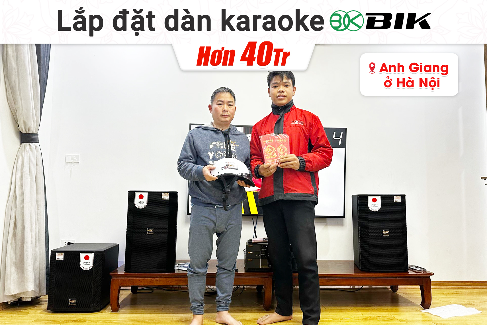 Lắp đặt dàn karaoke BIK hơn 40tr cho anh Giang tại Hà Nội