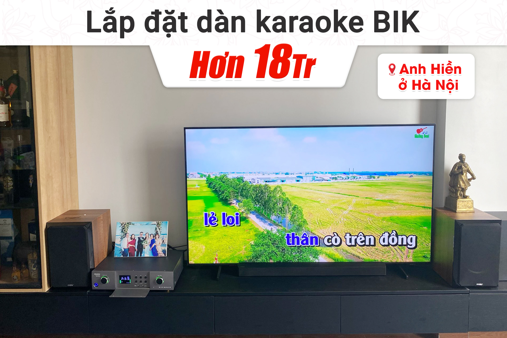 Lắp đặt dàn karaoke BIK hơn 18tr cho anh Hiền tại Hà Nội