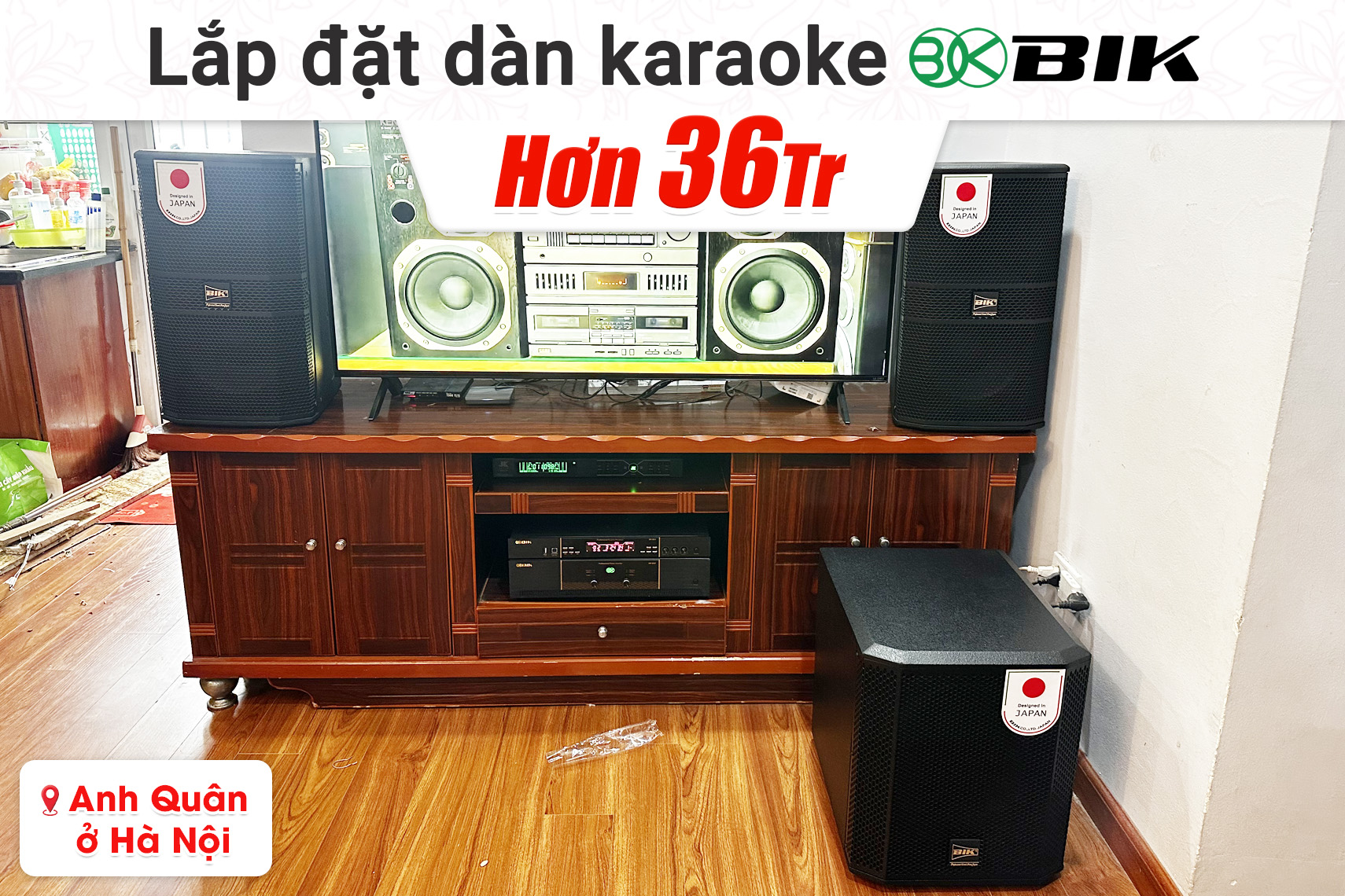 Lắp đặt dàn karaoke BIK hơn 36tr cho anh Quân tại Hà Nội