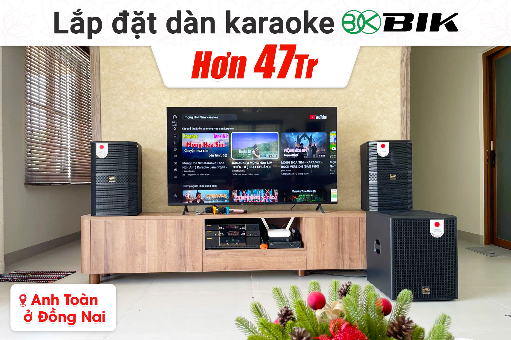 Lắp đặt dàn karaoke BIK hơn 47tr cho anh Toàn tại Đồng Nai