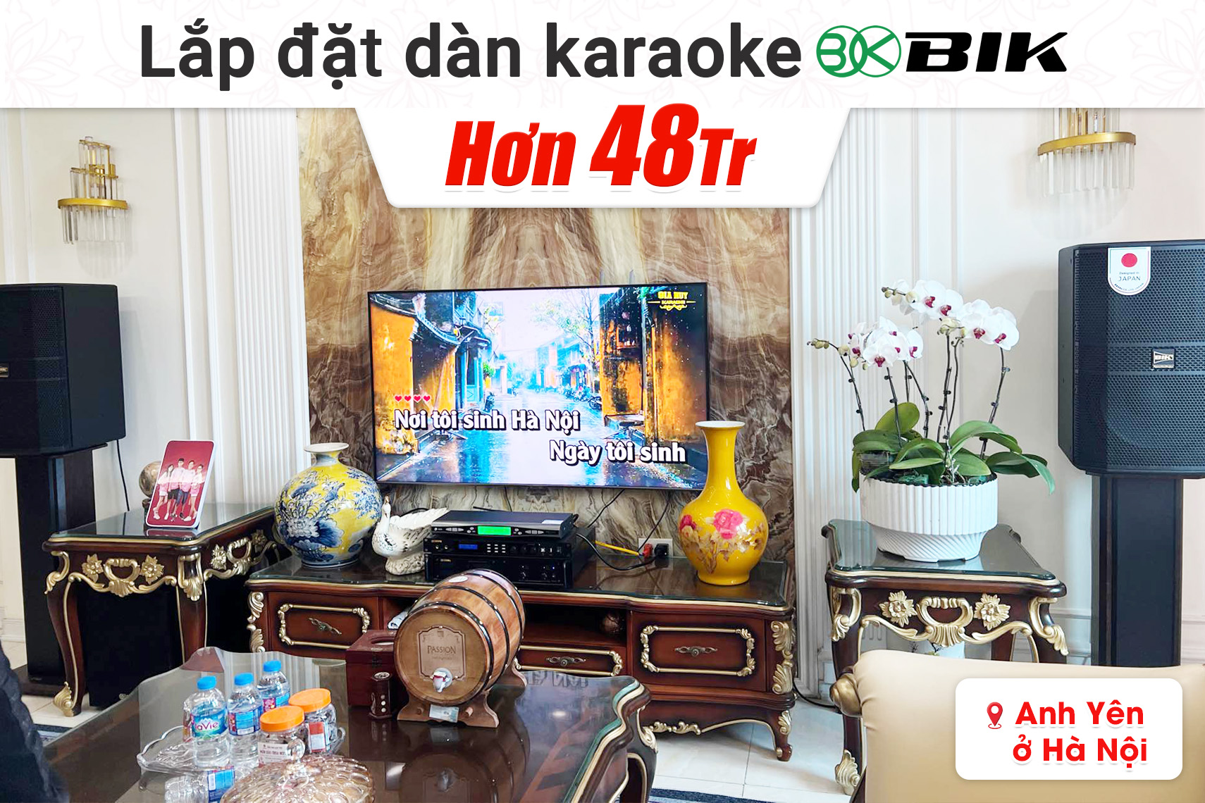 Lắp đặt dàn karaoke BIK hơn 48tr cho anh Yên tại Hà Nội