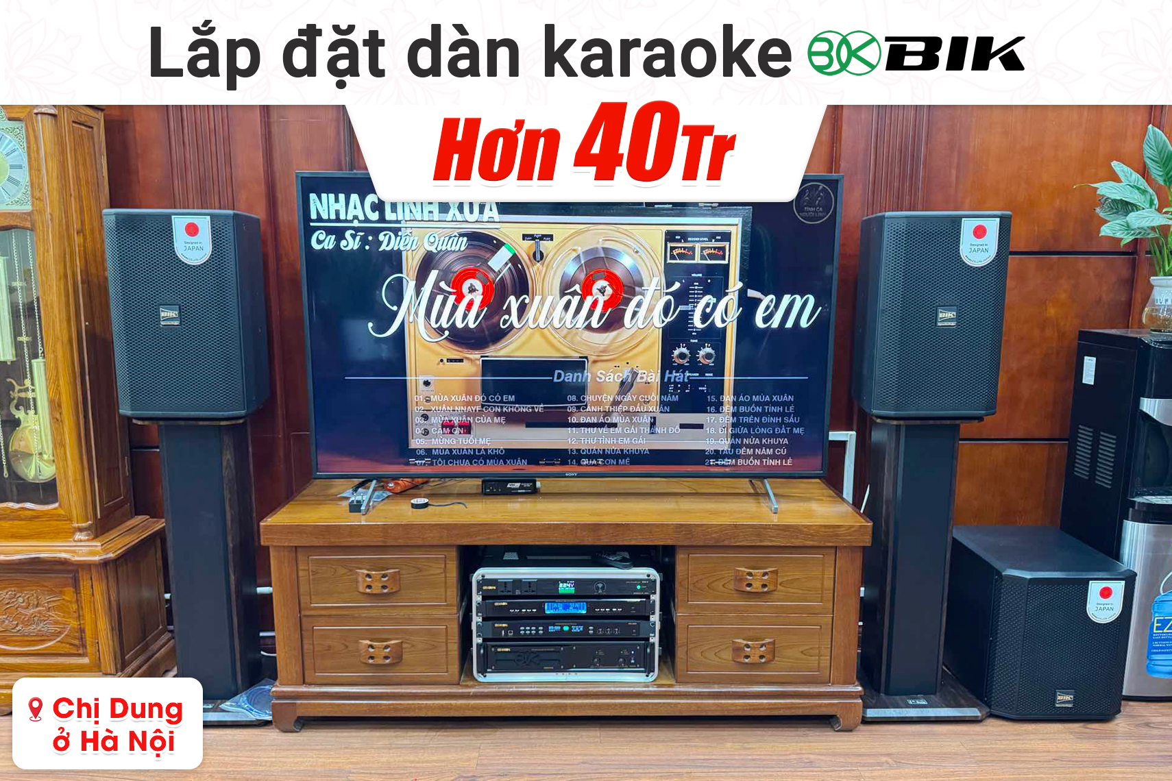 Lắp đặt dàn karaoke BIK hơn 40tr cho chị Dung tại Hà Nội