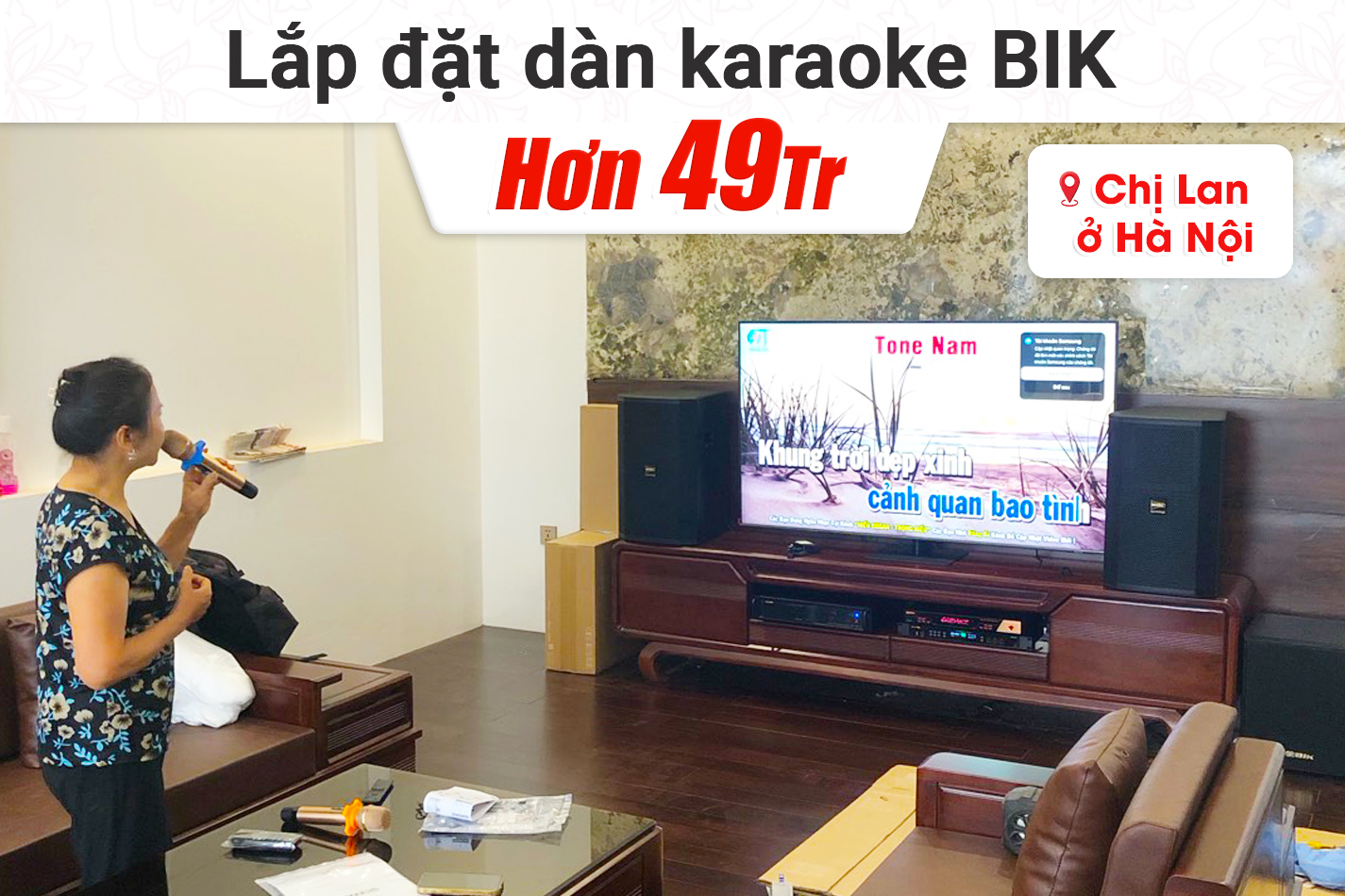 Lắp đặt dàn karaoke BIK hơn 49tr cho chị Lan tại Hà Nội