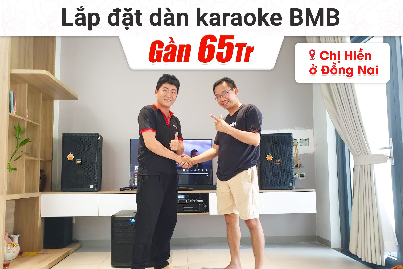 Lắp đặt dàn karaoke BMB gần 64tr cho chị Hiền tại Đồng Nai (BMB 1212SE, CA-J802, KX180A, TS12S, VM300)