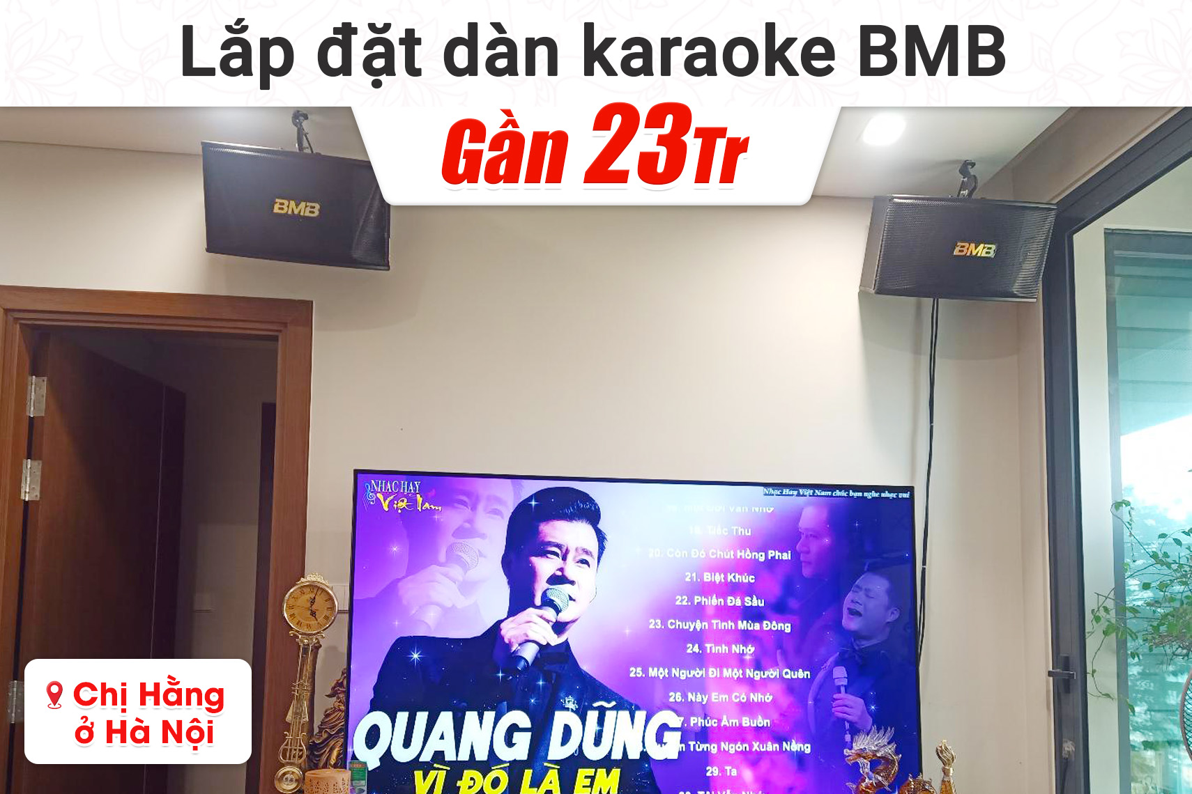 Lắp đặt dàn karaoke BMB gần 23tr cho chị Hằng tại Hà Nội