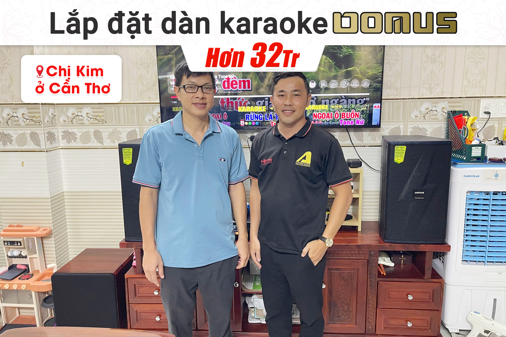 Lắp đặt dàn karaoke Domus hơn 32 triệu cho chị Kim tại Cần Thơ (Domus DP-6212 Max, BKSound DKA 8500, SW612MK II)