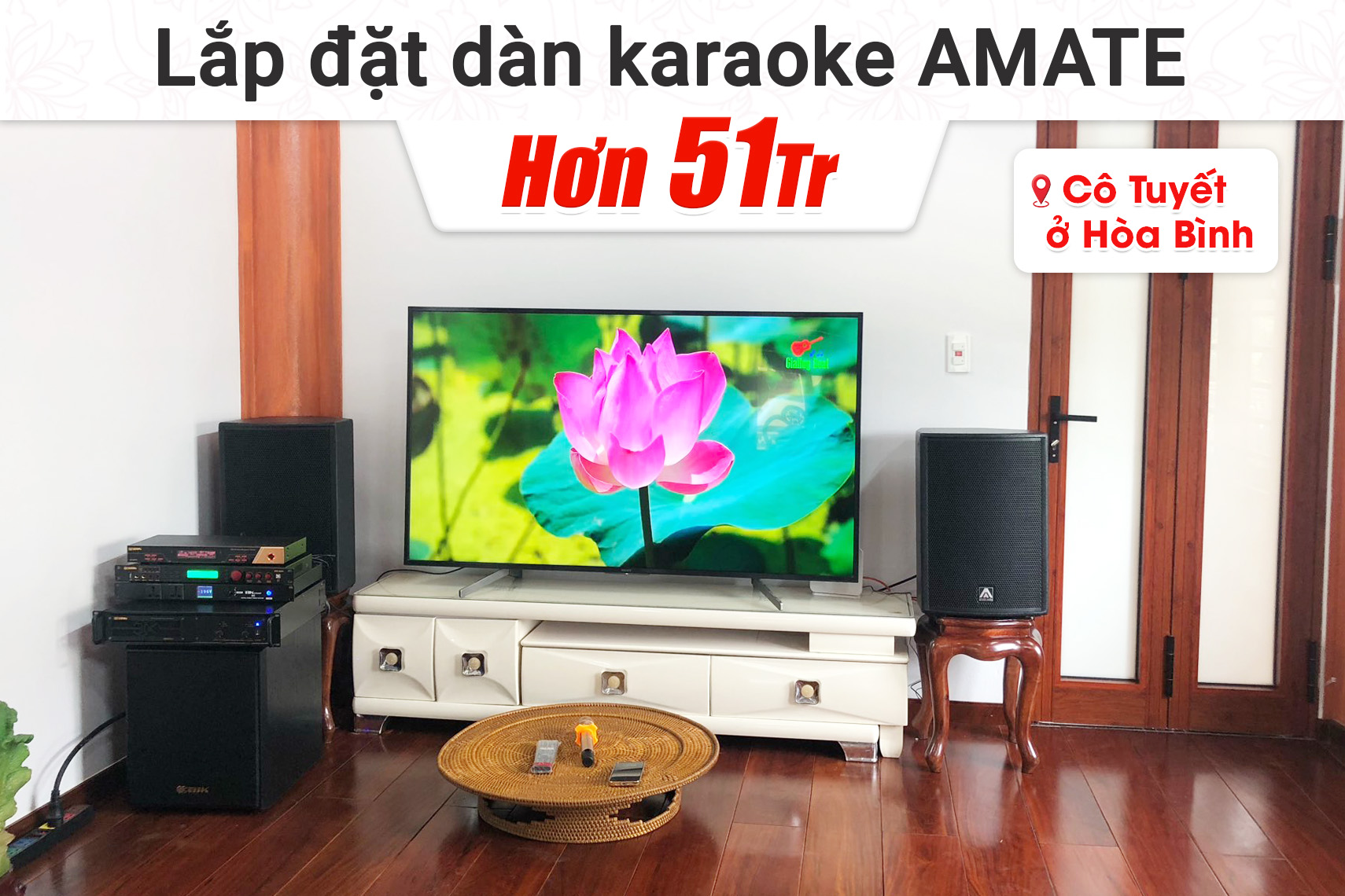 Lắp đặt dàn karaoke Amate hơn 51tr cho cô Tuyết tại Hòa Bình