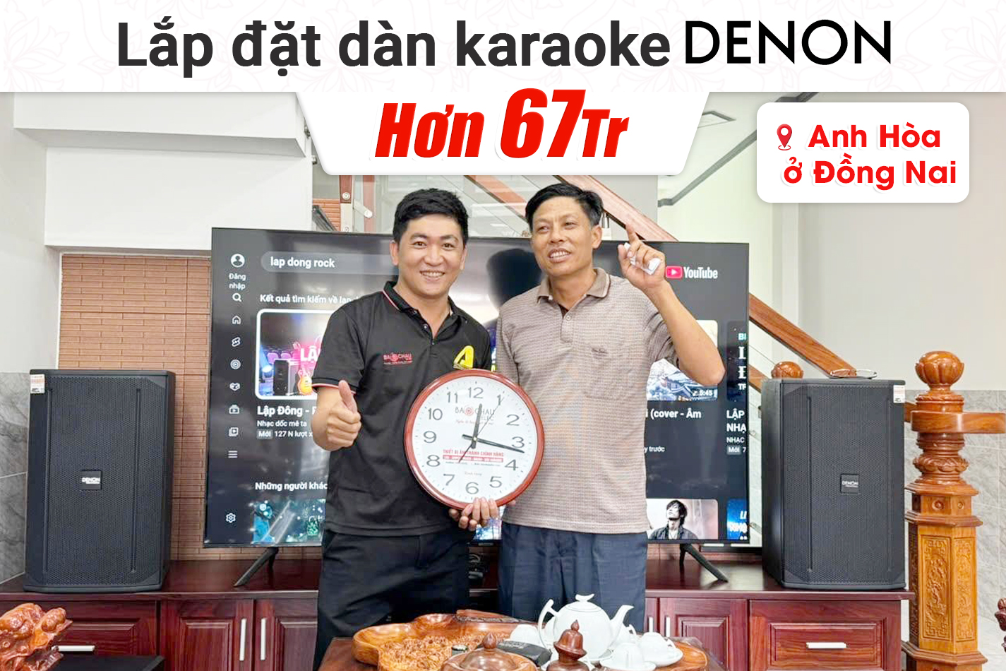 Lắp đặt dàn karaoke Denon hơn 67 triệu cho anh Hòa tại Đồng Nai