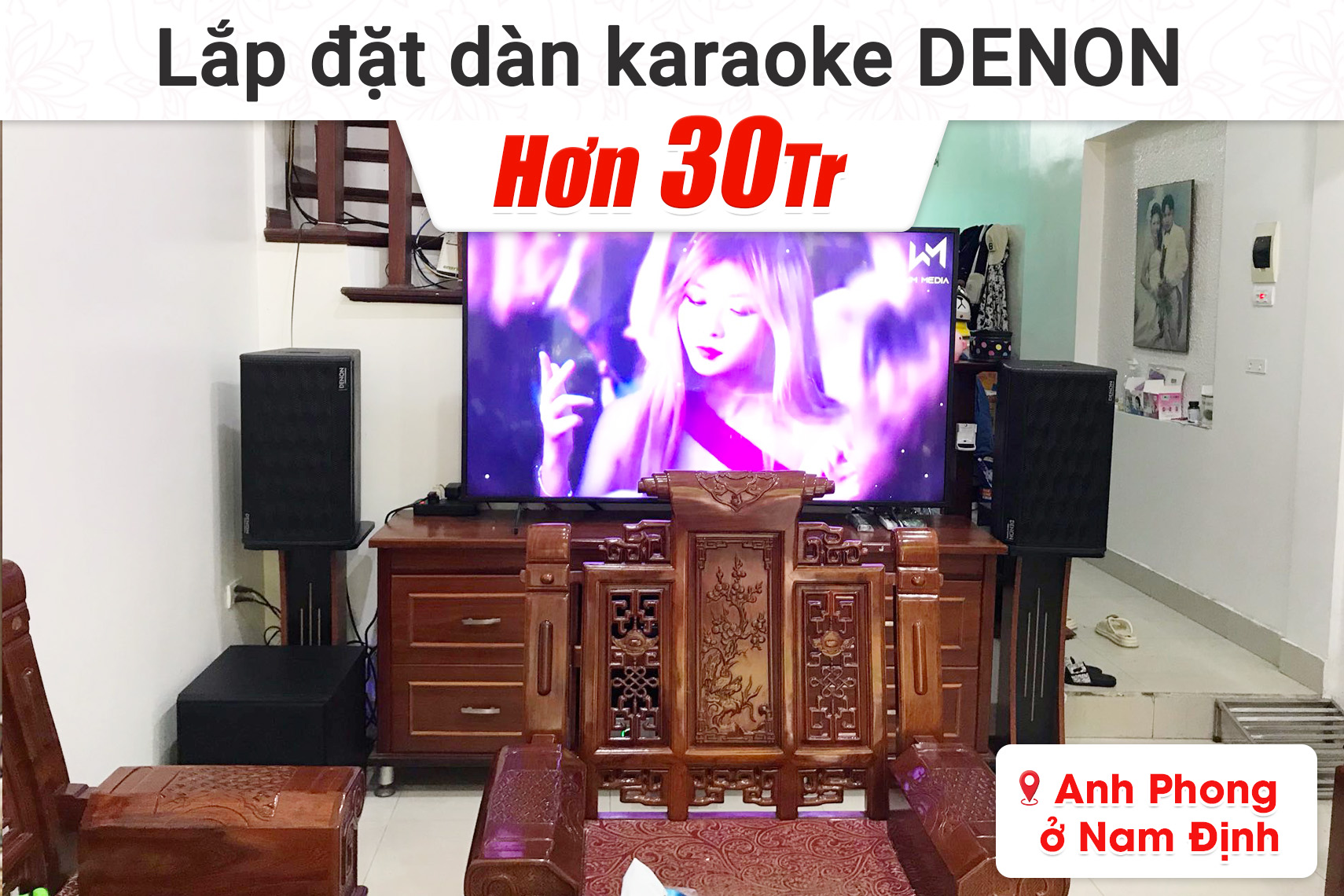 Lắp đặt dàn karaoke Denon hơn 34tr cho anh Phong tại Nam Định