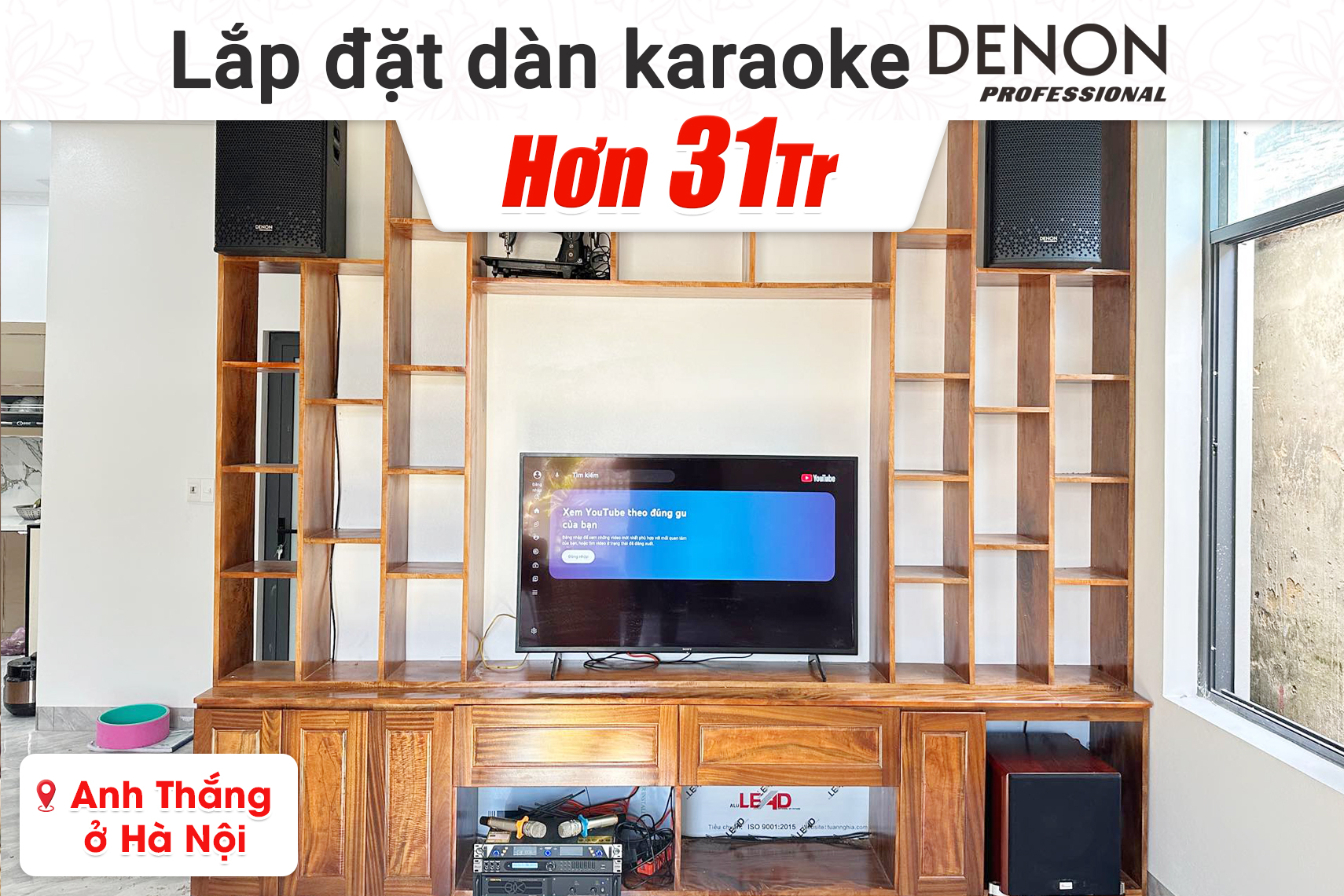 Lắp đặt dàn karaoke Denon hơn 31tr cho anh Thắng tại Hà Nội