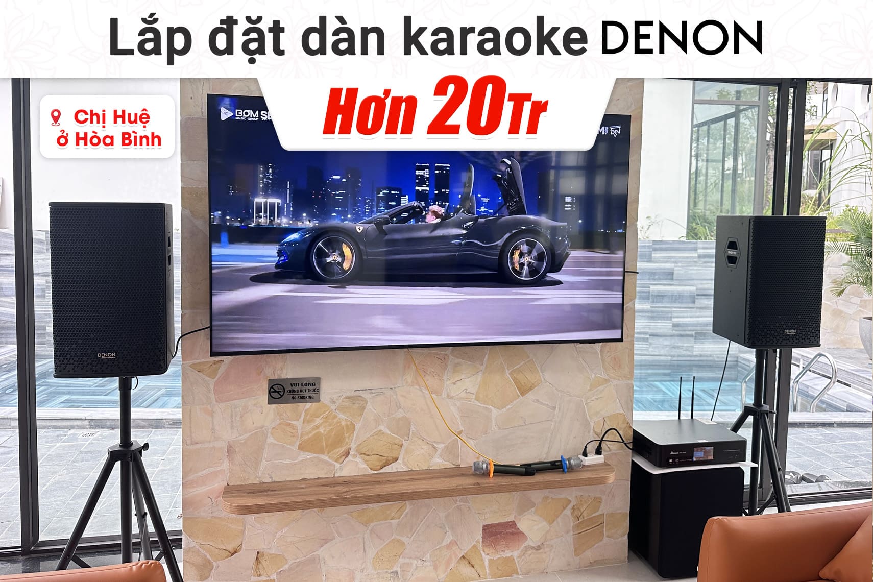 Lắp đặt dàn karaoke Denon hơn 20tr cho chị Huệ tại Hòa Bình