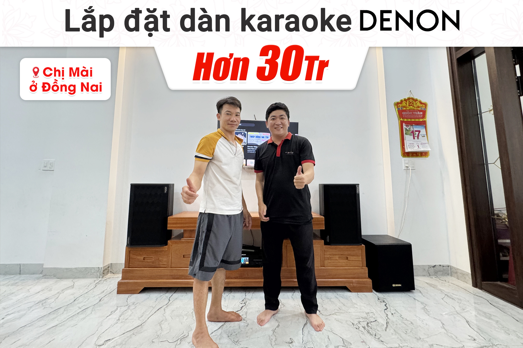 Lắp đặt dàn karaoke Denon hơn 30tr cho chị Mài ở Đồng Nai