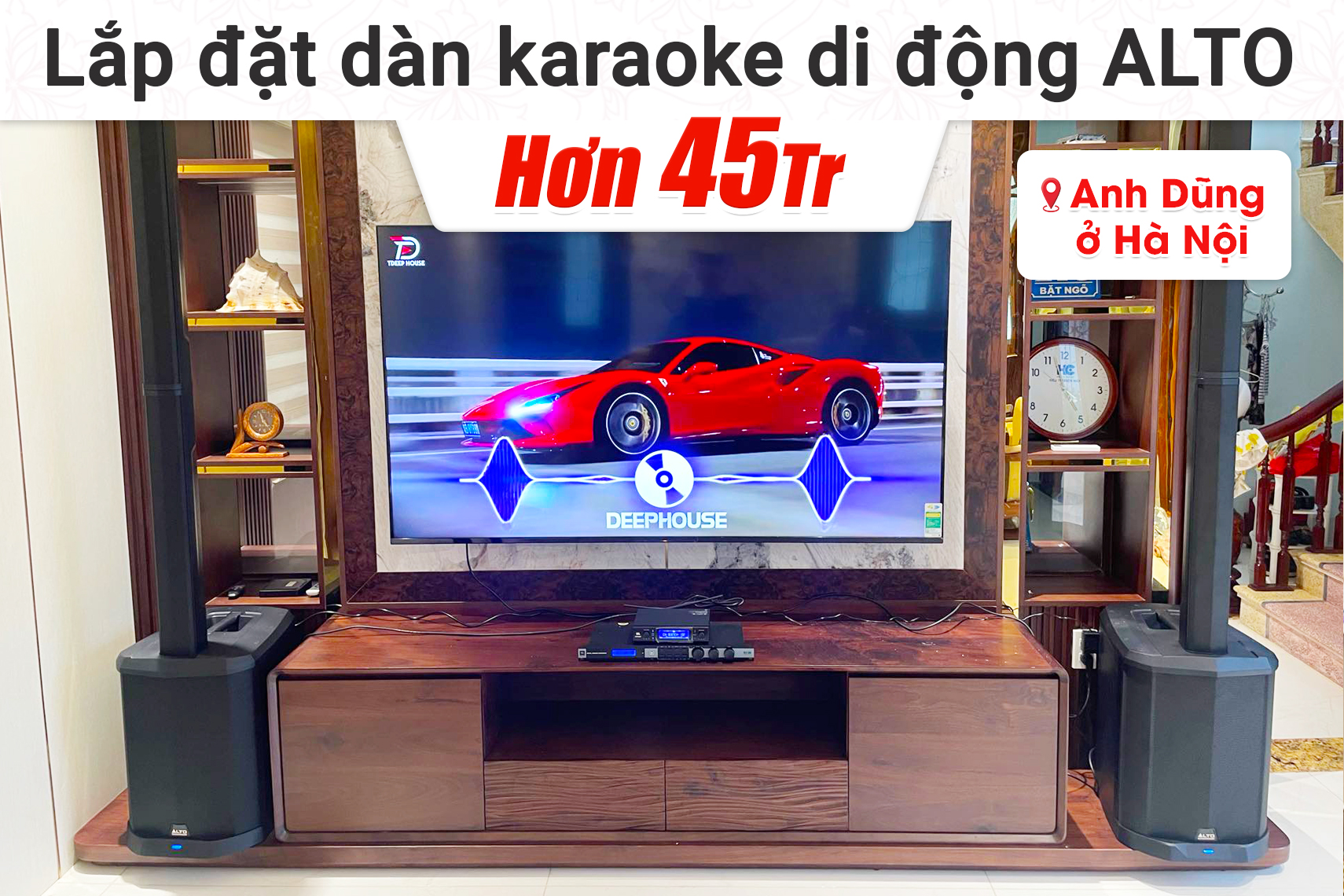 Lắp đặt dàn karaoke di động Alto hơn 45tr cho anh Dũng tại Hà Nội