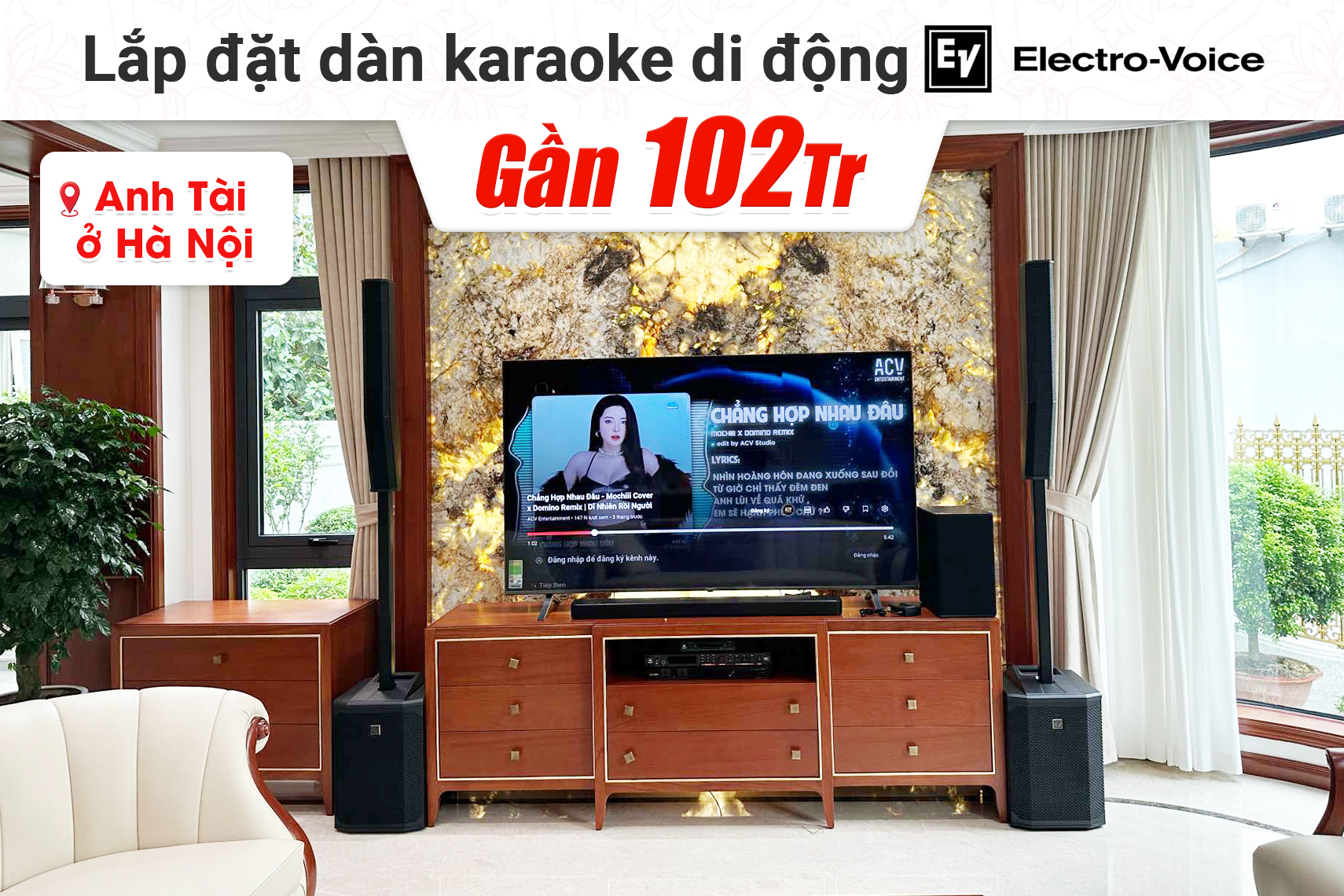 Lắp đặt dàn karaoke di động Electro Voice Evolve hơn 102tr cho anh Tài tại Hà Nội
