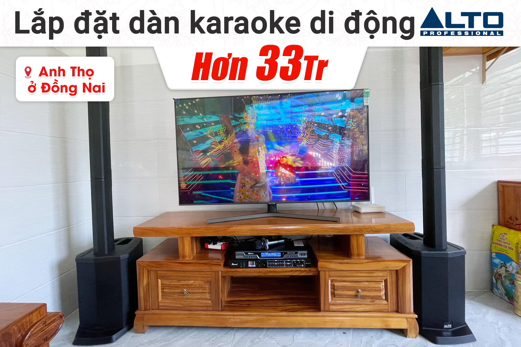 Lắp đặt dàn karaoke di động Alto hơn 33tr cho anh Thọ tại Đồng Nai