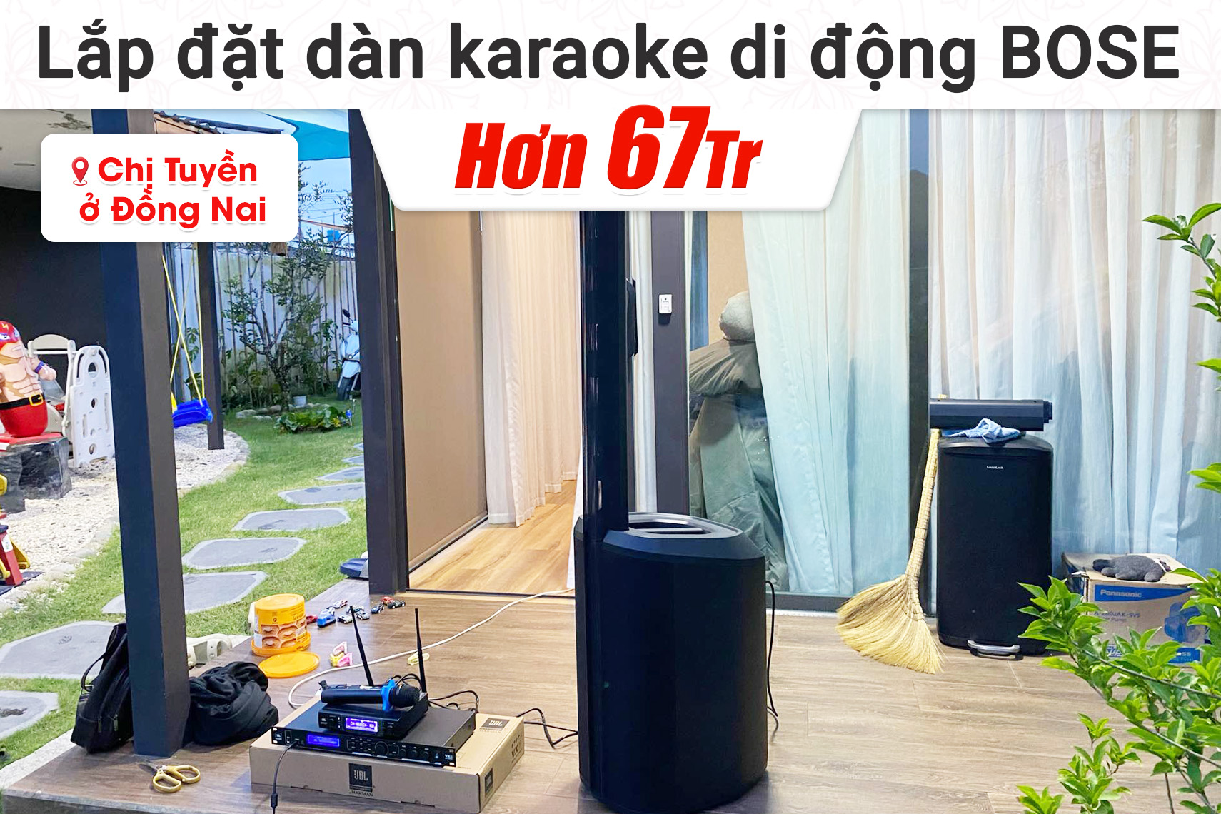Lắp đặt dàn karaoke di động Bose hơn 67tr cho chị Tuyền tại Đồng Nai