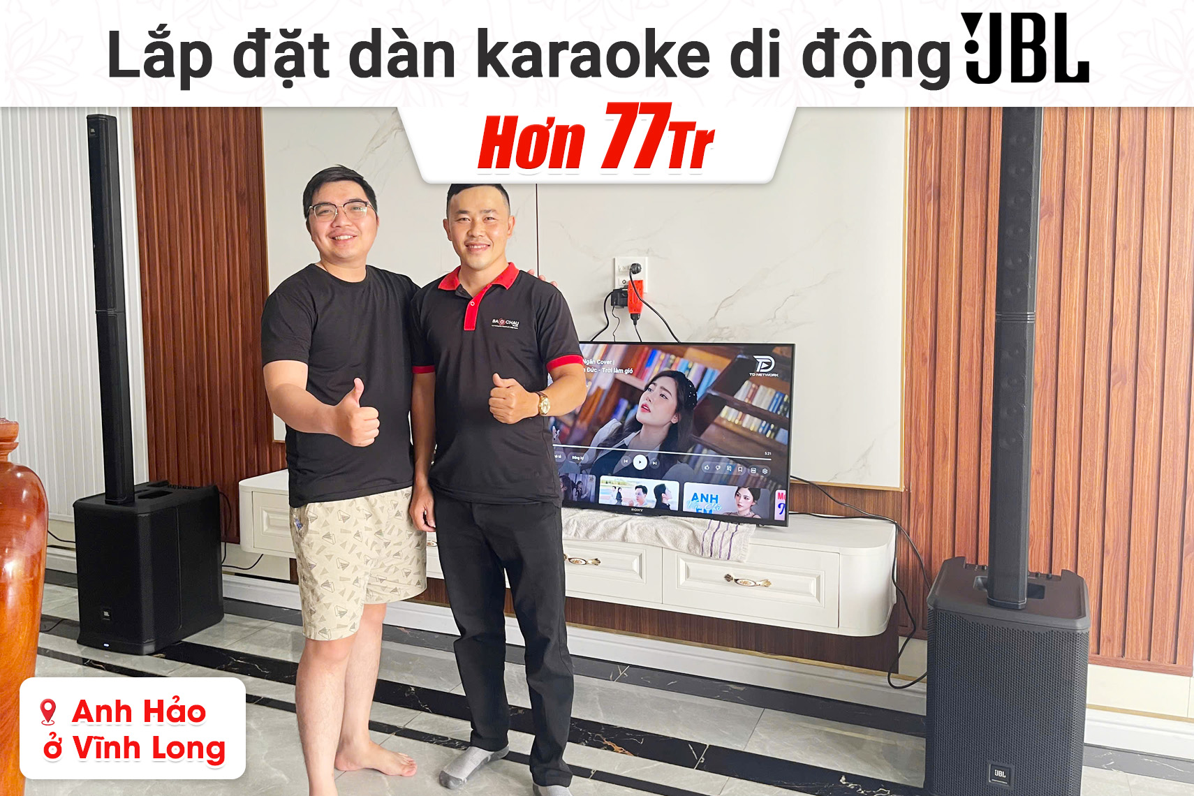 Lắp đặt dàn karaoke di động JBL hơn 77tr cho anh Hảo tại Vĩnh Long