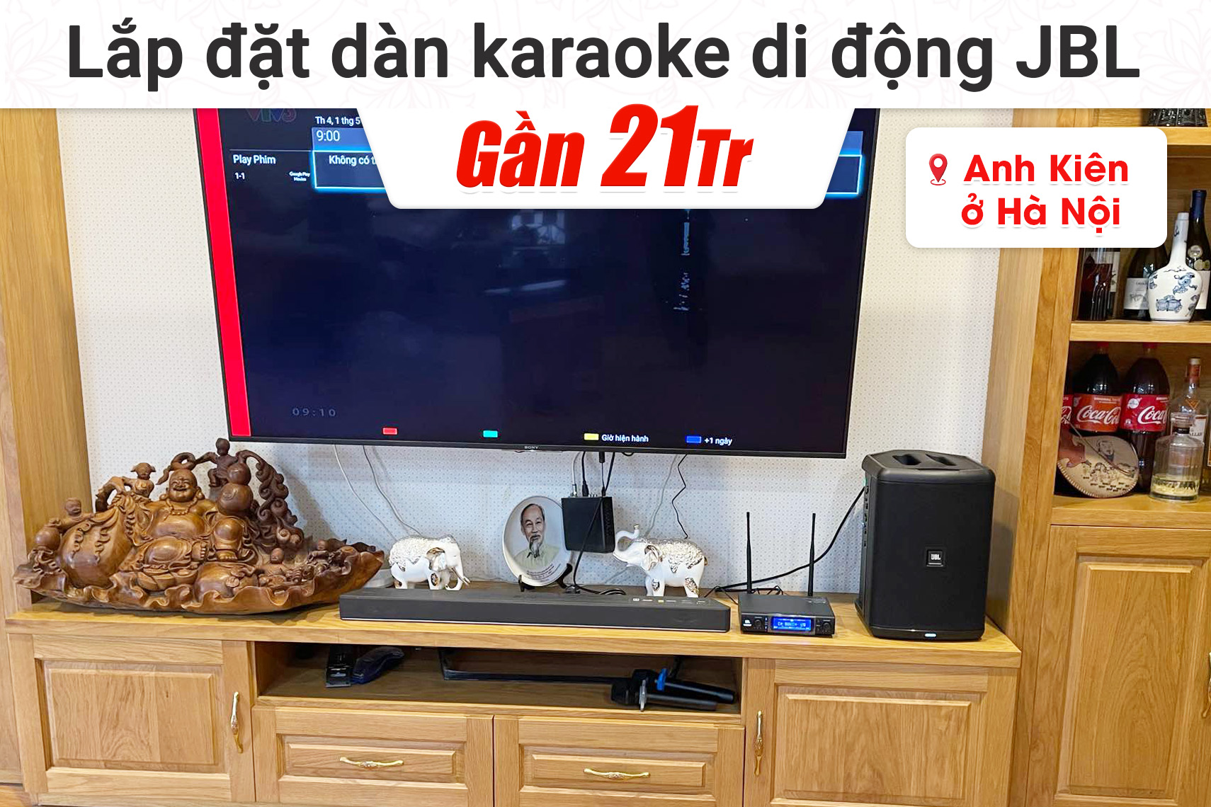 Lắp đặt dàn karaoke di động JBL gần 21tr cho anh Kiên tại Hà Nội