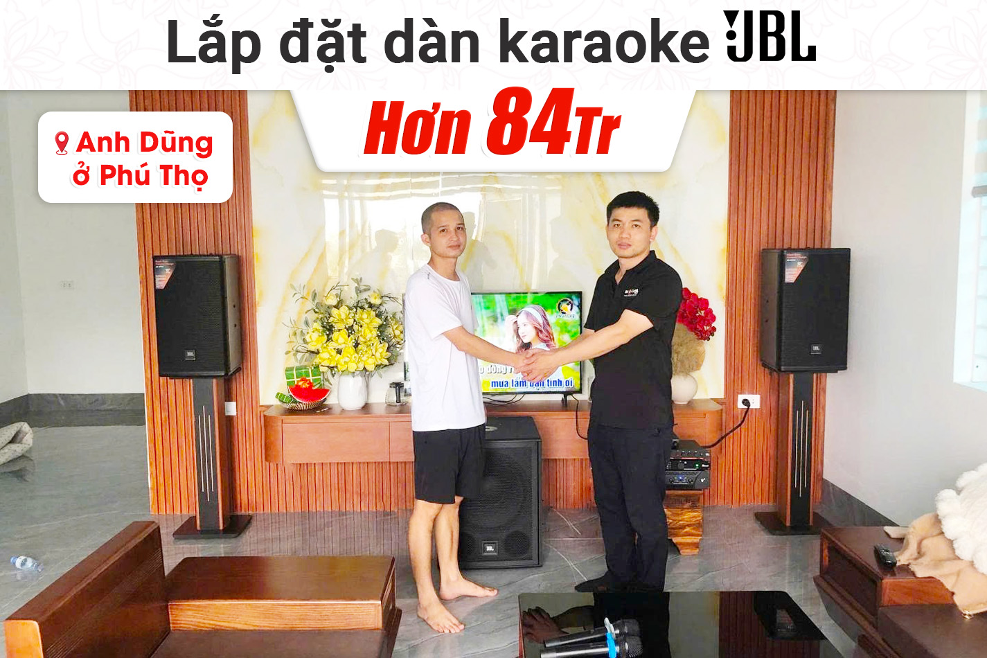 Lắp đặt dàn karaoke JBL hơn 84tr cho anh Dũng tại Phú Thọ