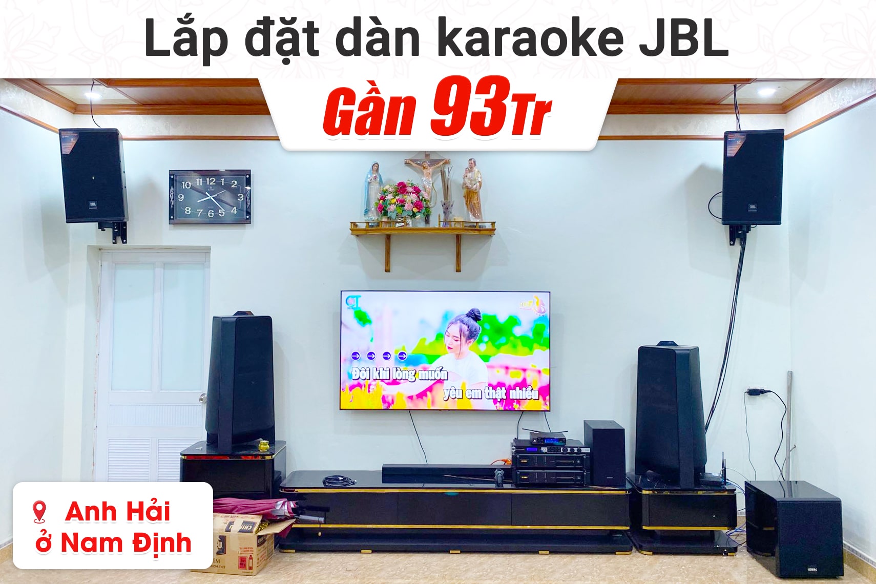 Lắp đặt dàn karaoke JBL gần 93tr cho anh Hải tại Nam Định (JBL MTS12, CA-J802, KX180A, A120P, JBL VM200)