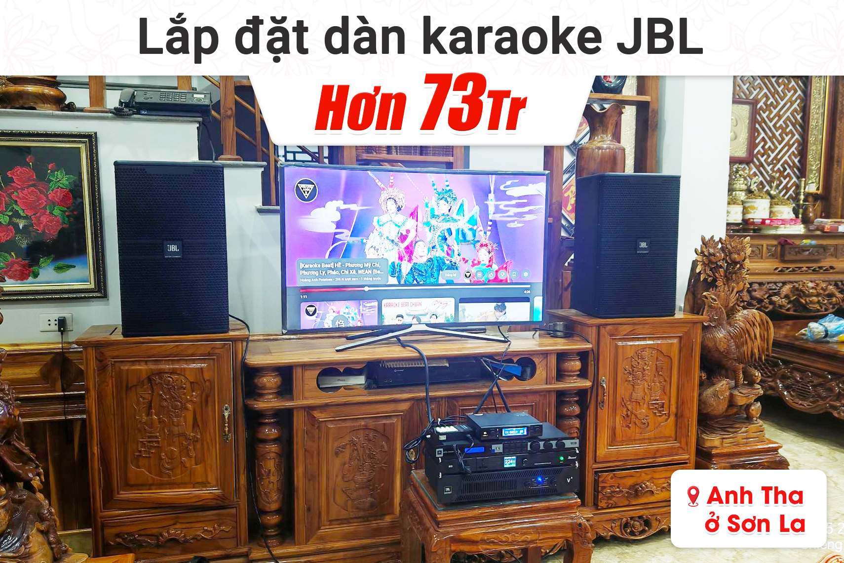 Lắp đặt dàn karaoke JBL hơn 73tr cho anh Tha tại Sơn La