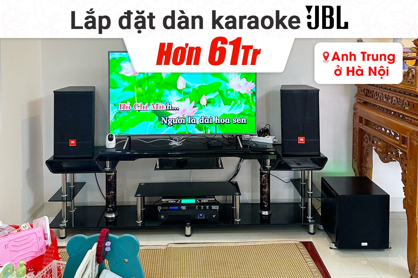 Lắp đặt dàn karaoke JBL hơn 61tr cho anh Trung tại Hà Nội