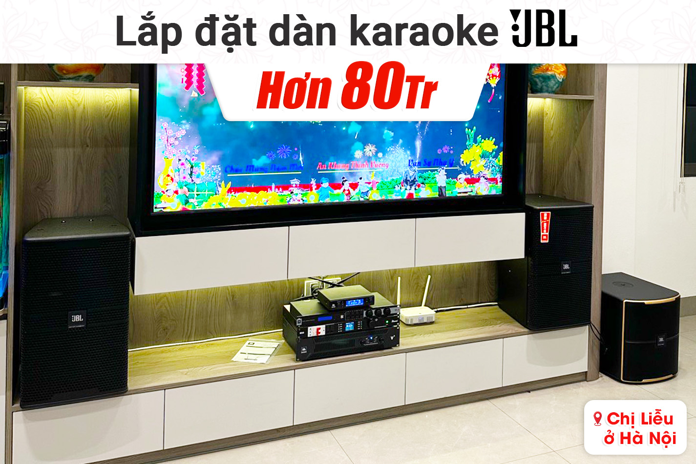 Lắp đặt dàn karaoke JBL hơn 80tr cho chị Liễu tại Hà Nội