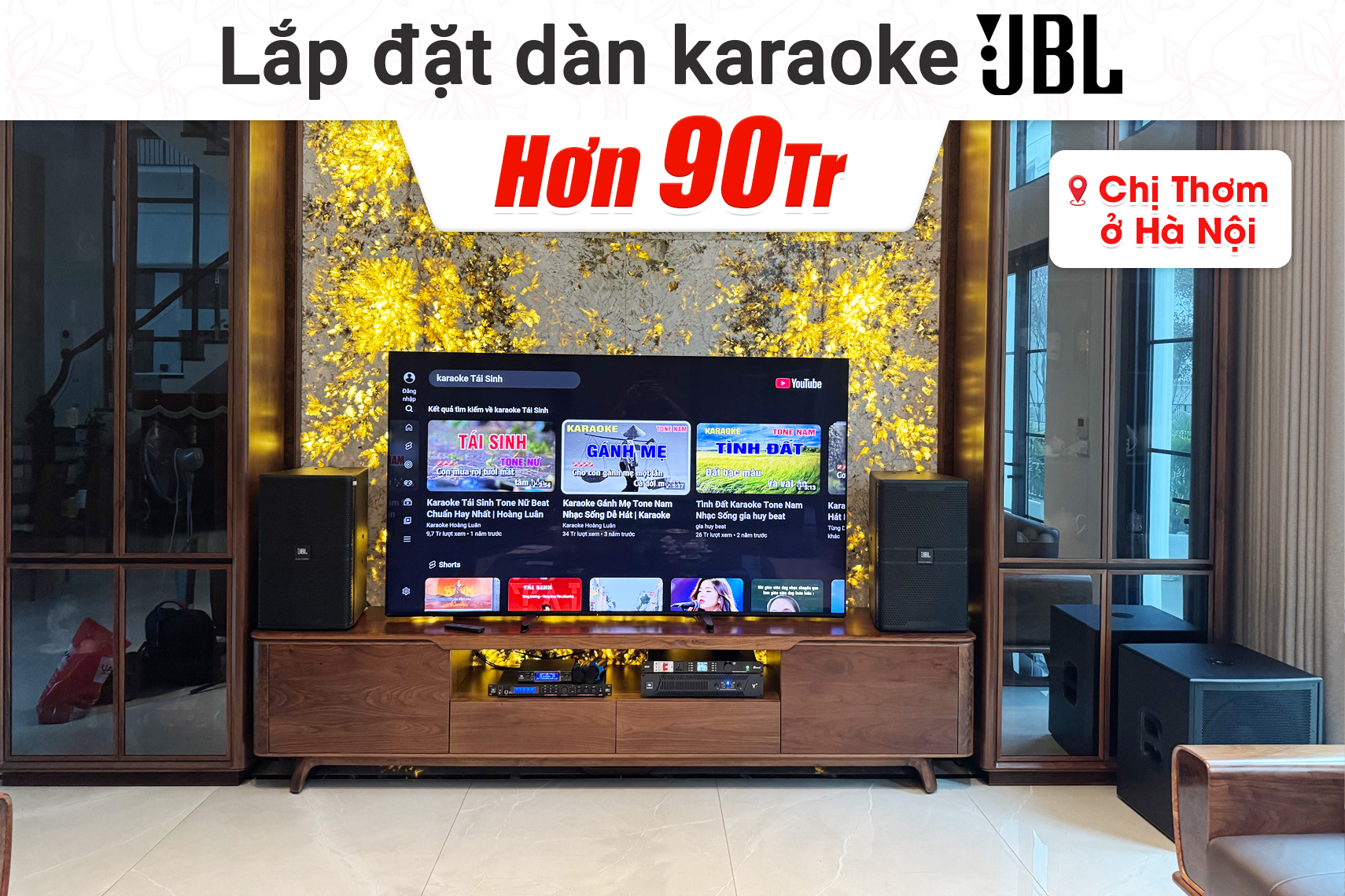 Lắp đặt dàn karaoke JBL hơn 90tr cho chị Thơm tại Hà Nội