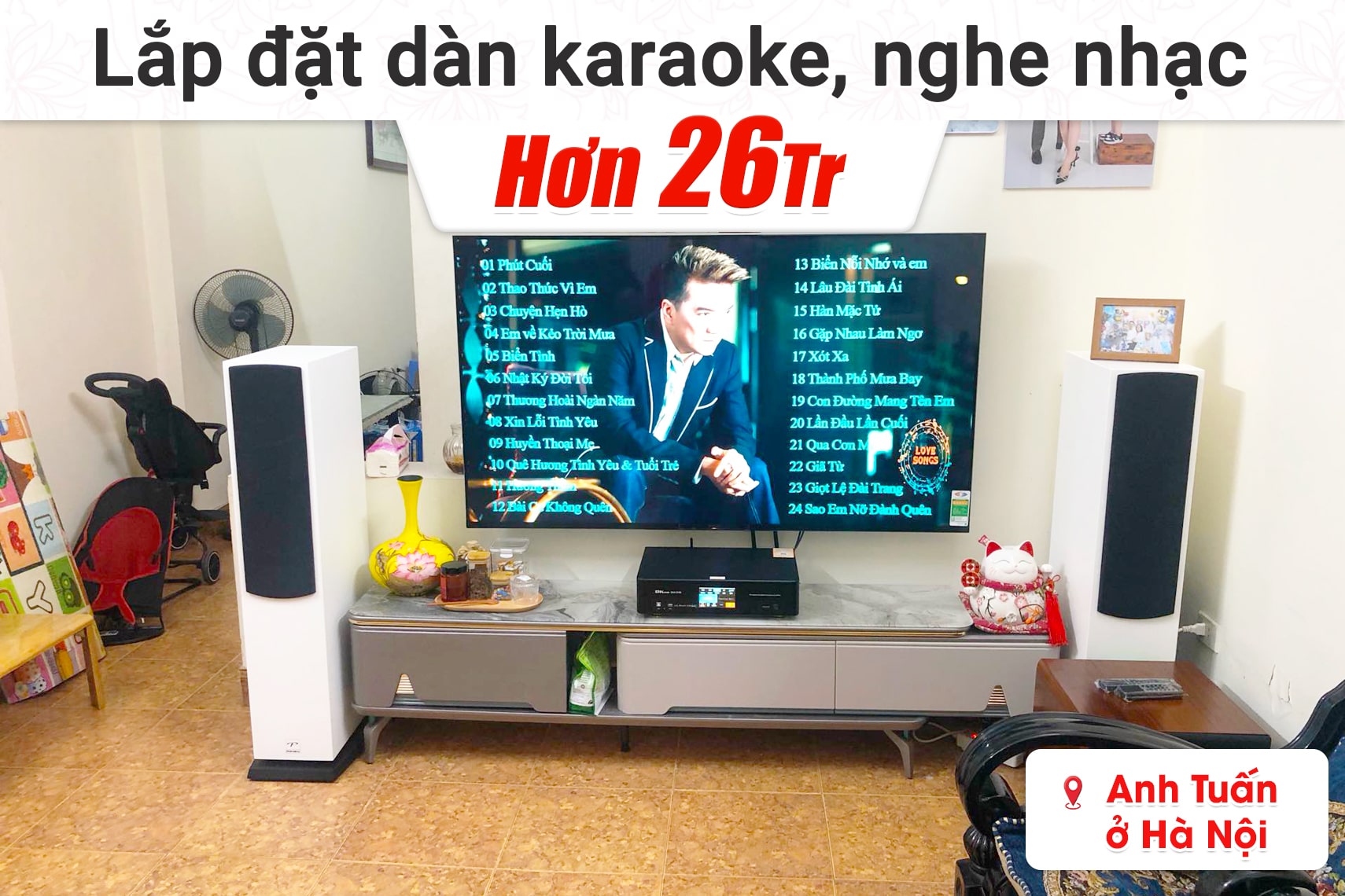 Lắp đặt dàn karaoke, nghe nhạc hơn 26tr cho anh Tuấn tại Hà Nội (Paramax D88 Luxury, BKSound DKA 5500, SW512C)