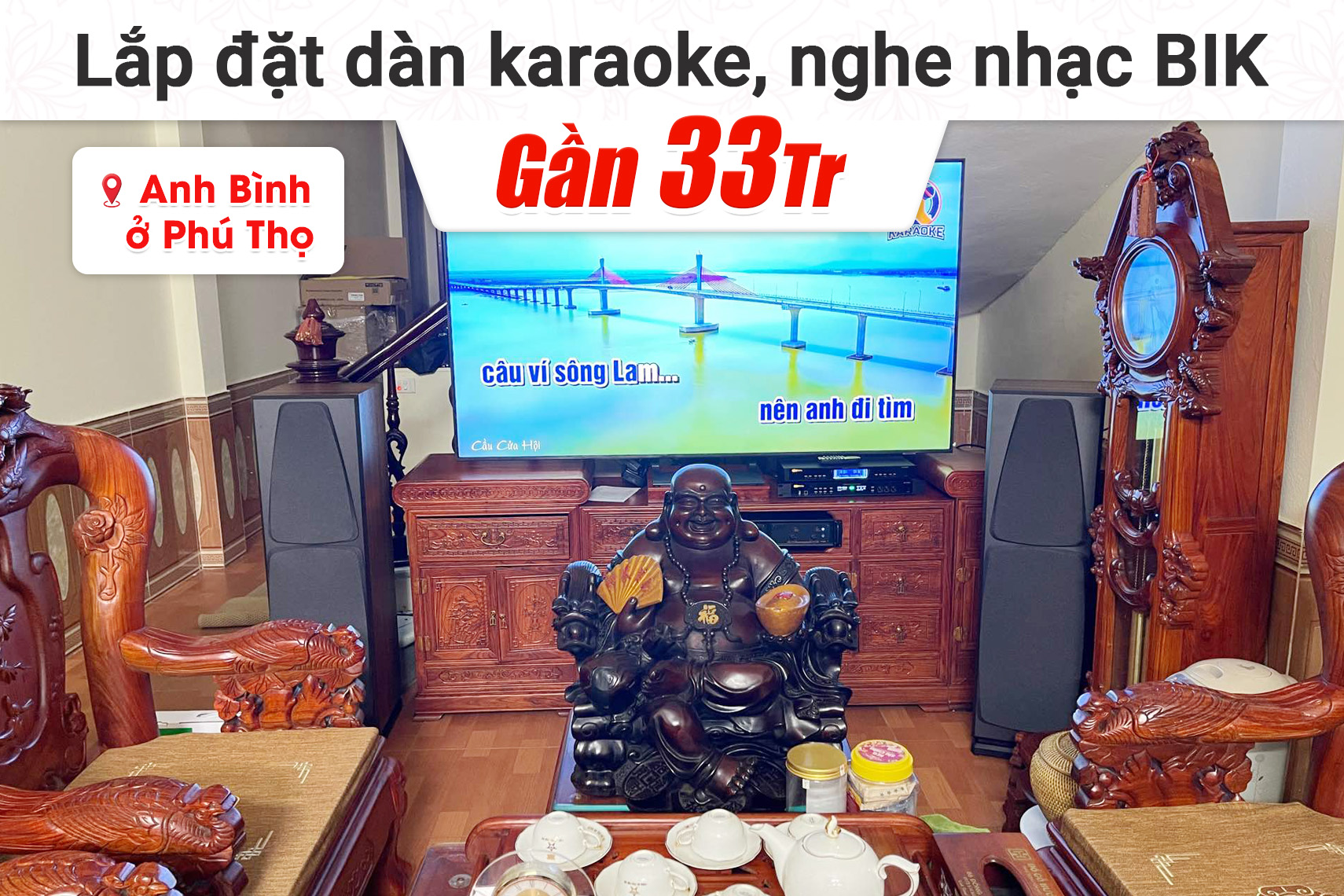 Lắp đặt dàn karaoke, nghe nhạc BIK gần 33tr cho anh Bình tại Phú Thọ