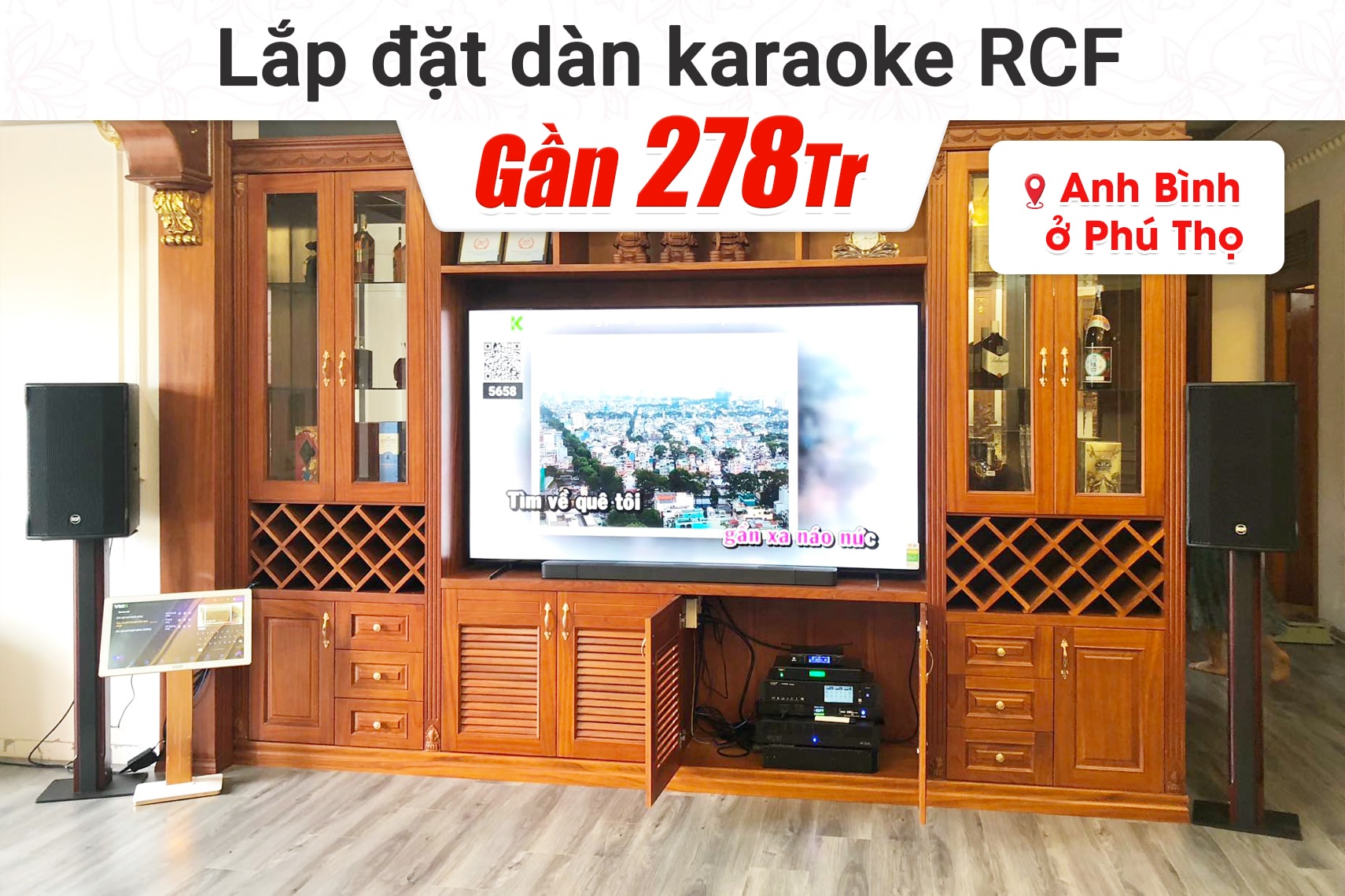 Lắp đặt dàn karaoke RCF gần 278tr cho anh Bình tại Phú Thọ