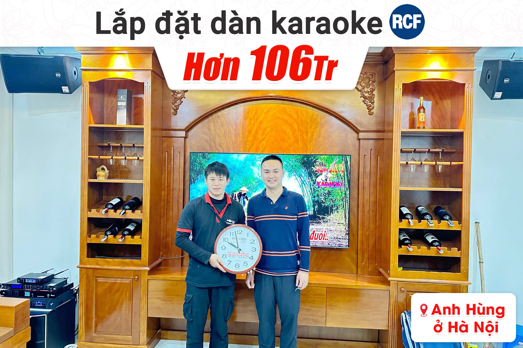 Lắp đặt dàn karaoke RCF hơn 106tr cho anh Hùng tại Hà Nội