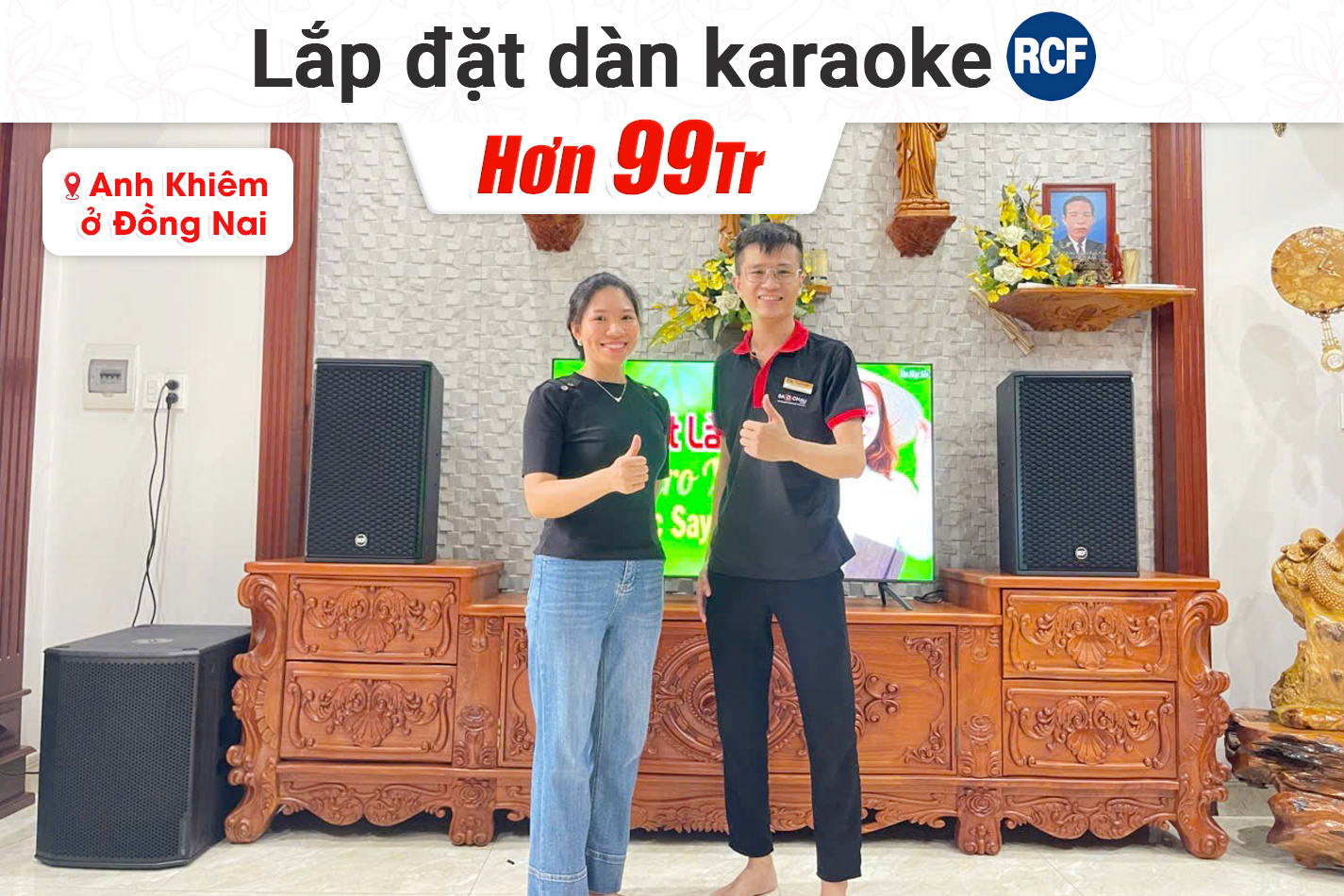 Lắp đặt dàn karaoke RCF hơn 99tr cho anh Khiêm tại Đồng Nai