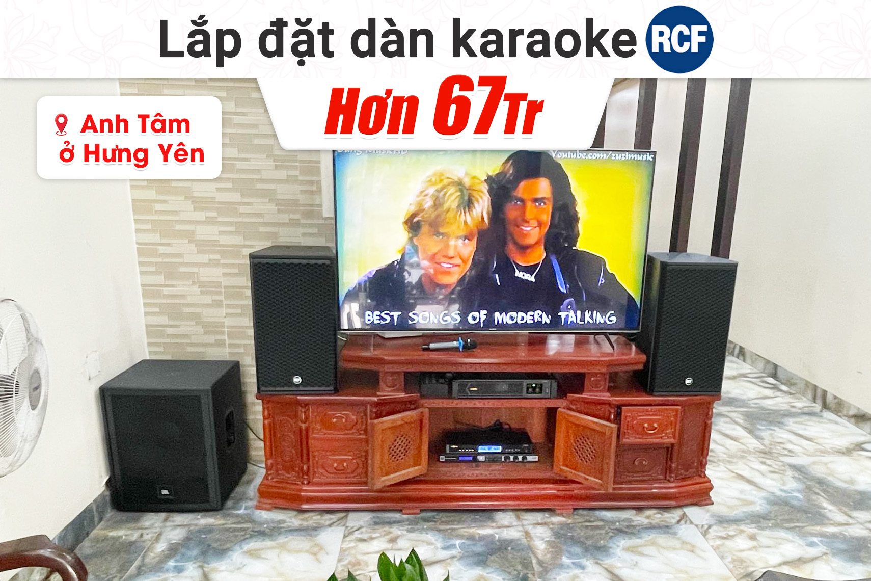 Lắp đặt dàn karaoke RCF hơn 67tr cho anh Tâm tại Hưng Yên