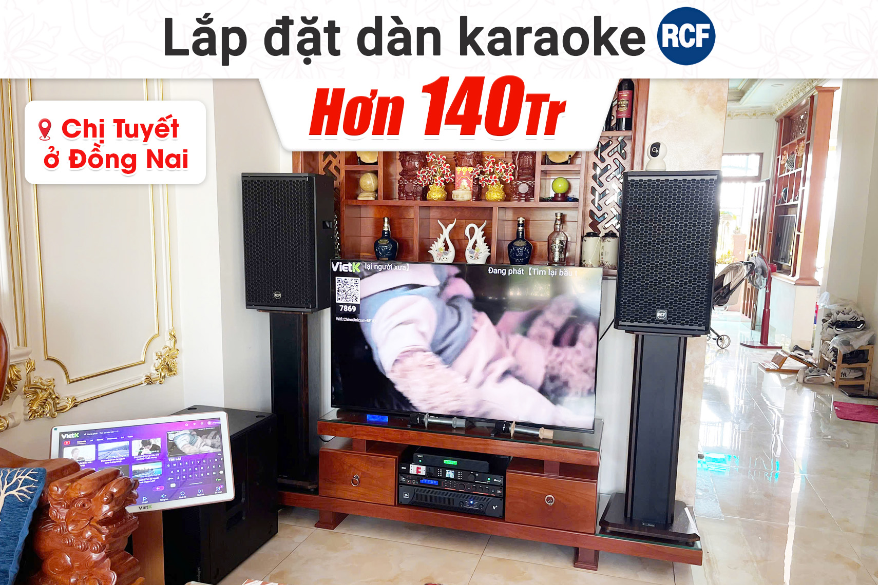 Lắp đặt dàn karaoke RCF hơn 140tr cho chị Tuyết tại Đồng Nai