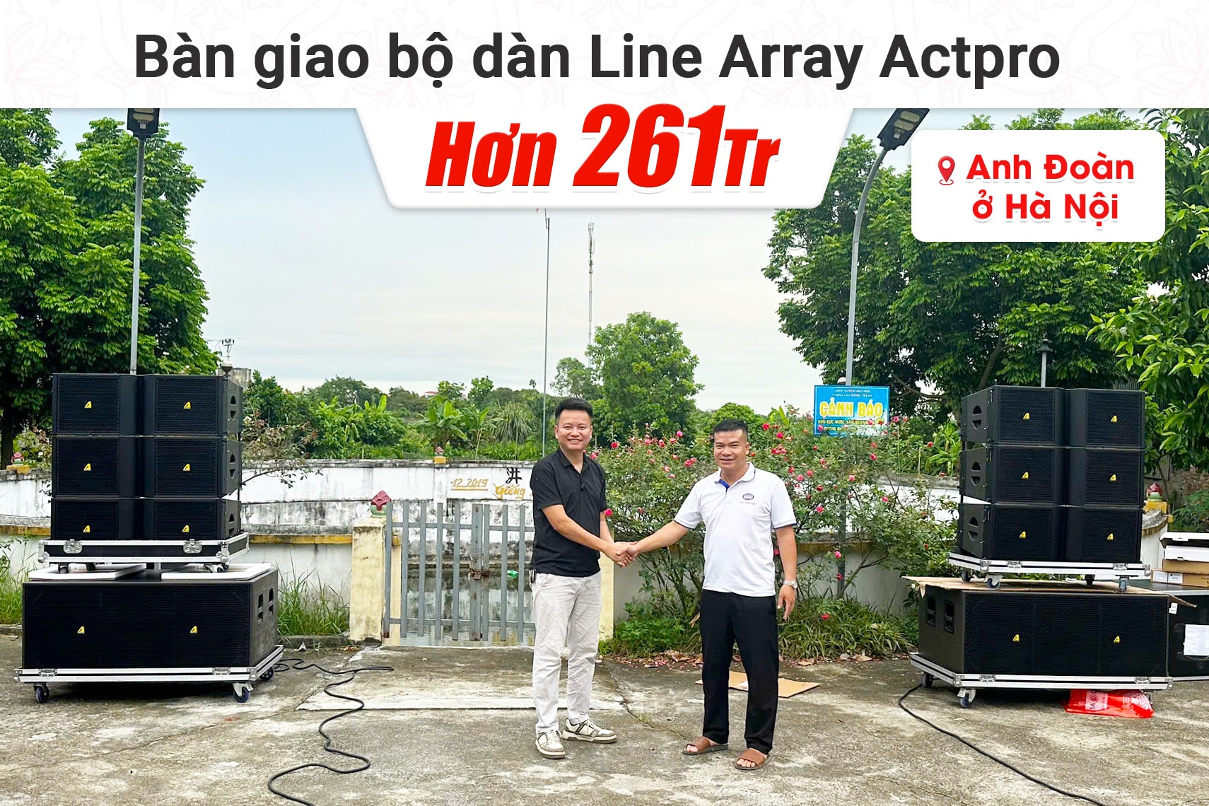Lắp đặt dàn Line Array Actpro sự kiện, đám cưới cho anh Đoàn tại Hà Nội