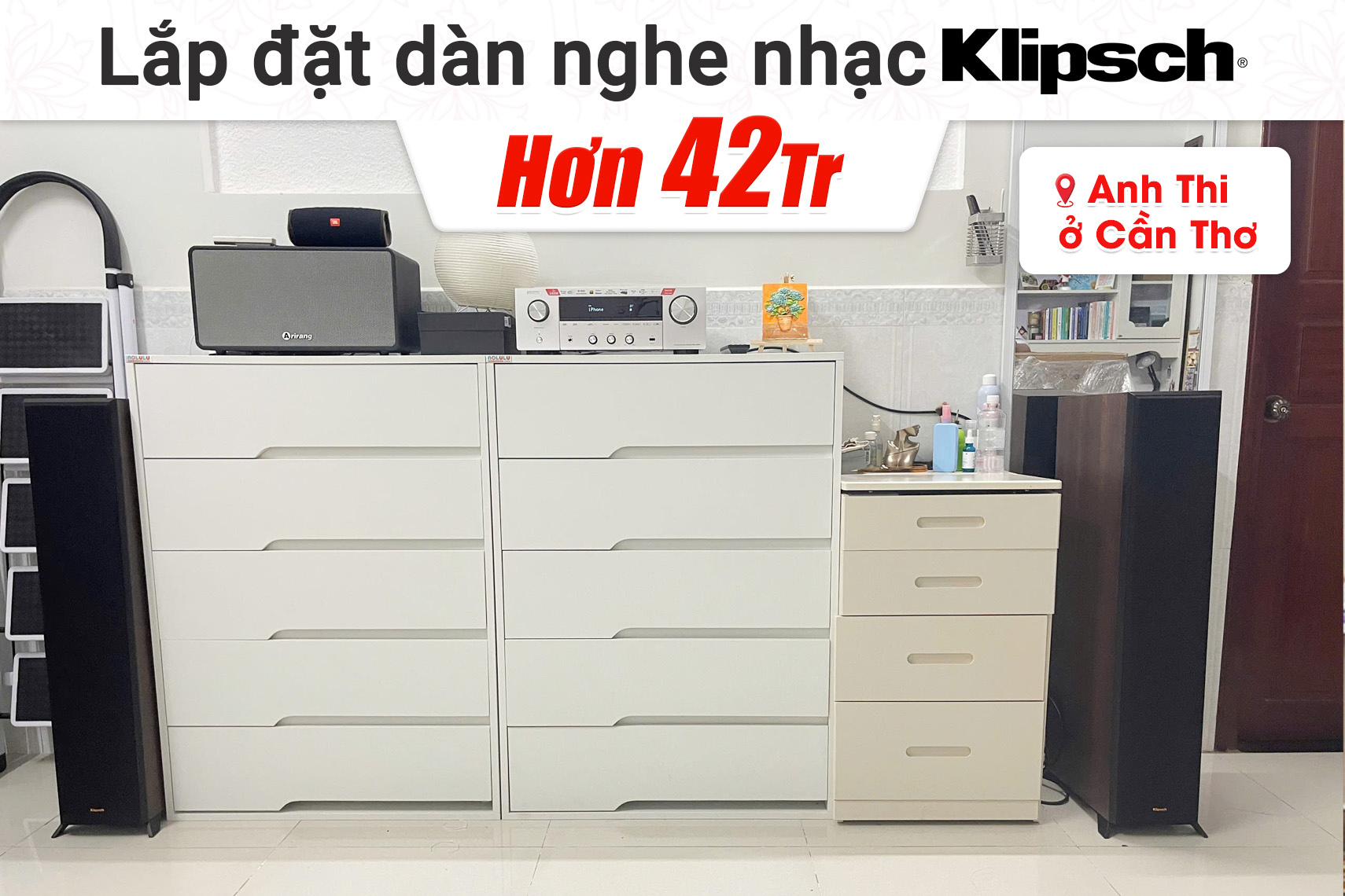 Lắp đặt dàn nghe nhạc Klipsch hơn 42tr cho anh Thi tại Cần Thơ