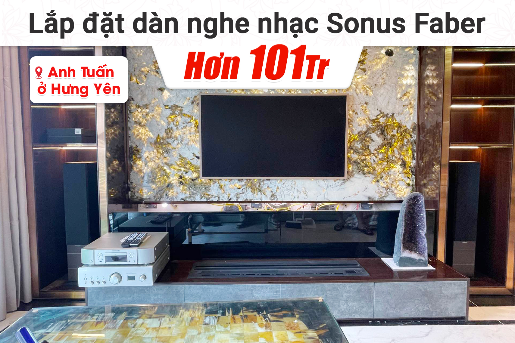 Lắp đặt dàn nghe nhạc Sonus Faber hơn 101tr cho anh Tuấn tại Hưng Yên