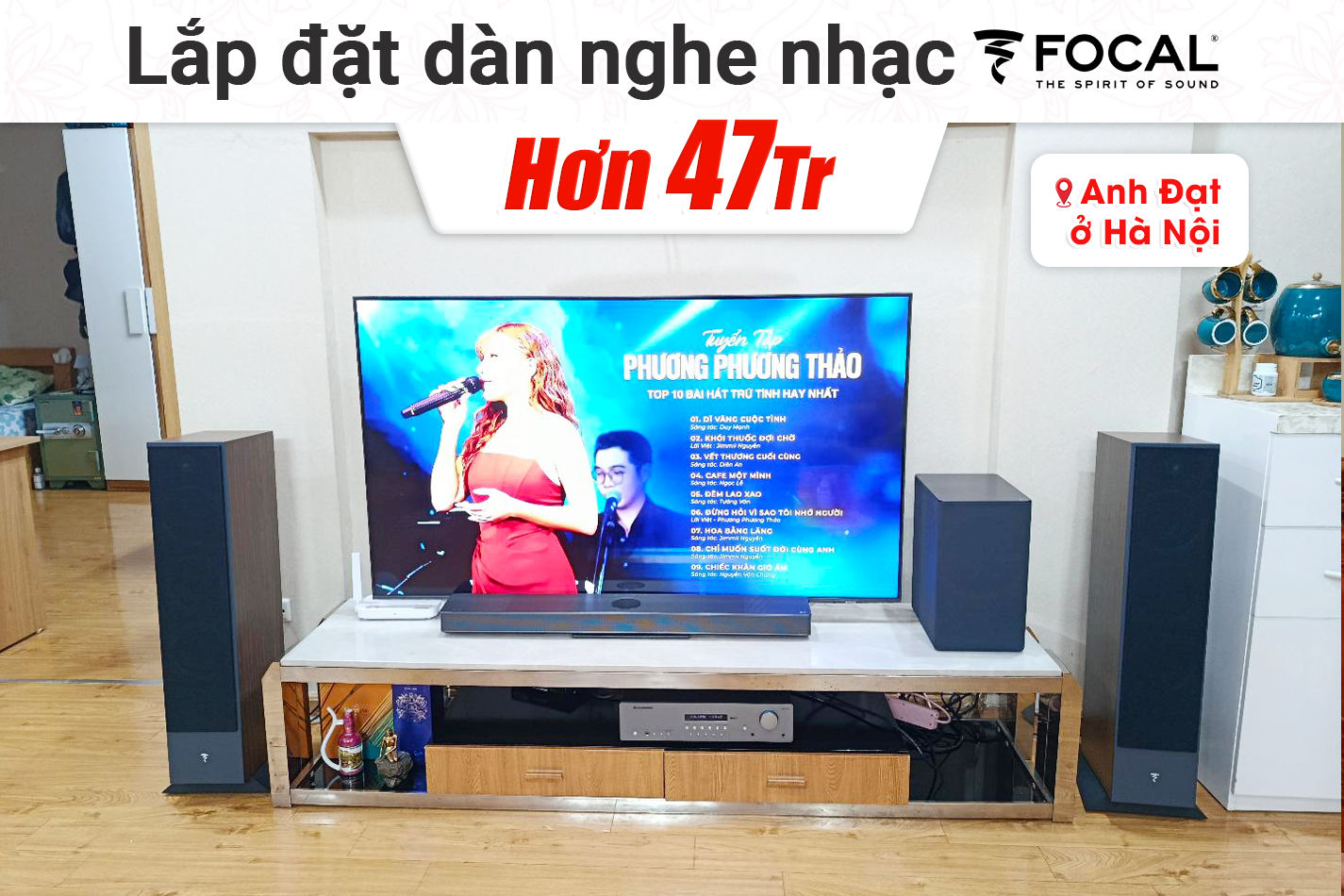 Lắp đặt dàn nghe nhạc Focal hơn 47tr cho anh Đạt tại Hà Nội
