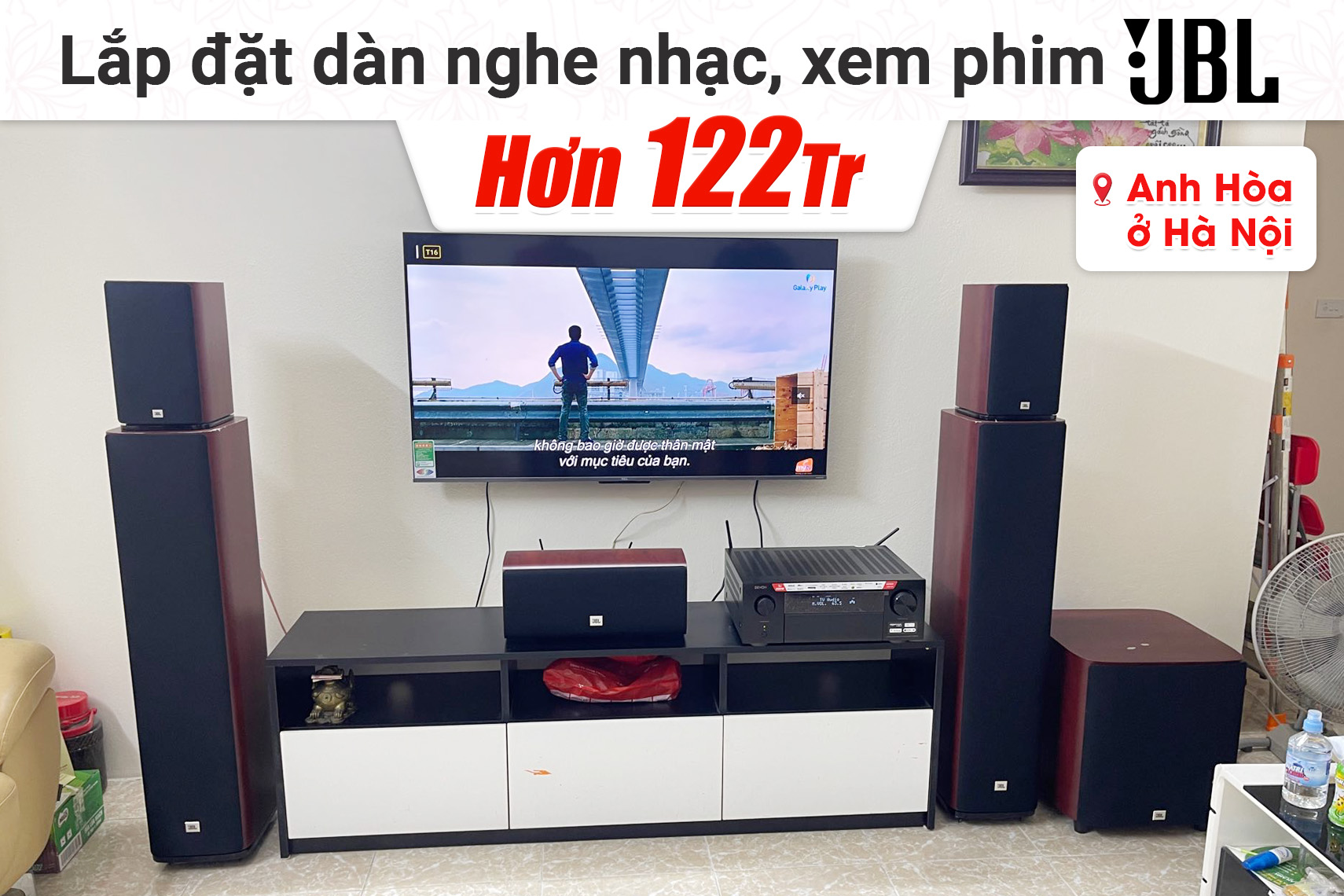 Lắp đặt dàn nghe nhạc, xem phim JBL hơn 122tr cho anh Hòa tại Hà Nội