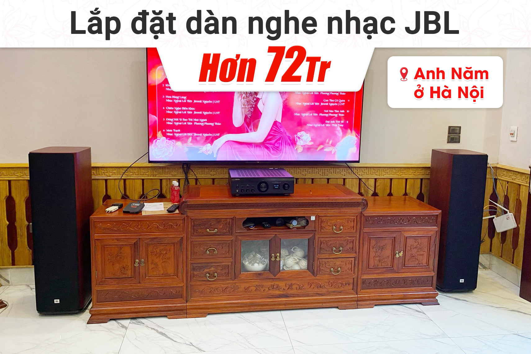 Lắp đặt dàn nghe nhạc JBL hơn 72tr cho anh Năm tại Hà Nội