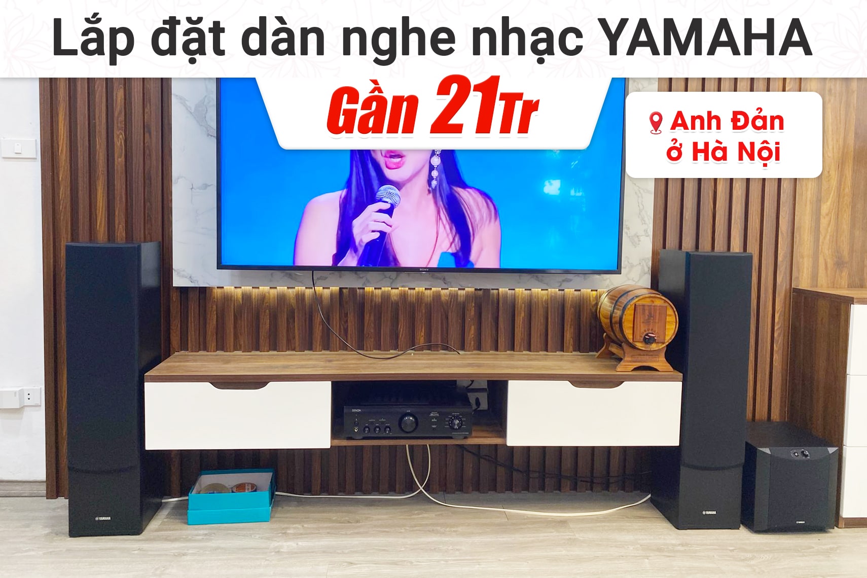 Lắp đặt dàn nghe nhạc Yamaha gần 21tr cho anh Đản tại Hà Nội (Yamaha NS-F51, Denon PMA-600NE, Yamaha SW200)
