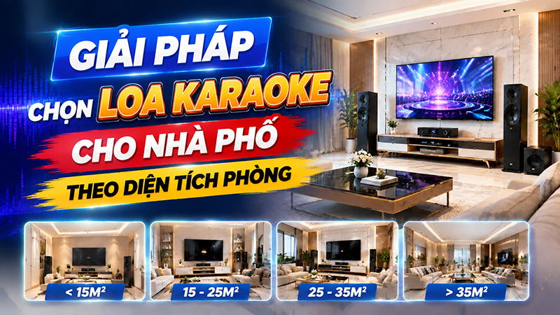 Giải ph&aacute;p chọn loa karaoke cho nh&agrave; phố theo diện t&iacute;ch ph&ograve;ng