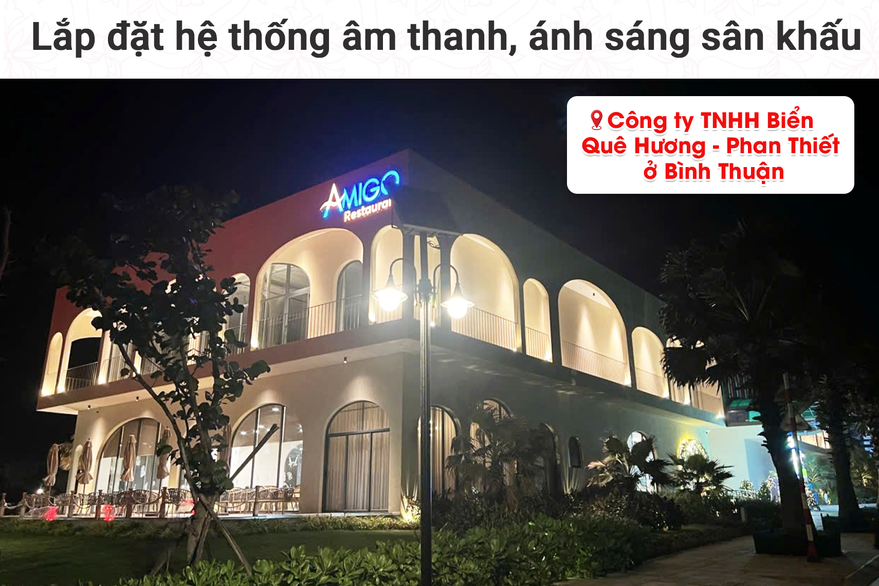 Lắp đặt hệ thống âm thanh, ánh sáng cho Công ty TNHH Biển Quê Hương - Phan Thiết tại Bình Thuận (Actpro KR610, Actpro R28N, Audiocenter GT515...)