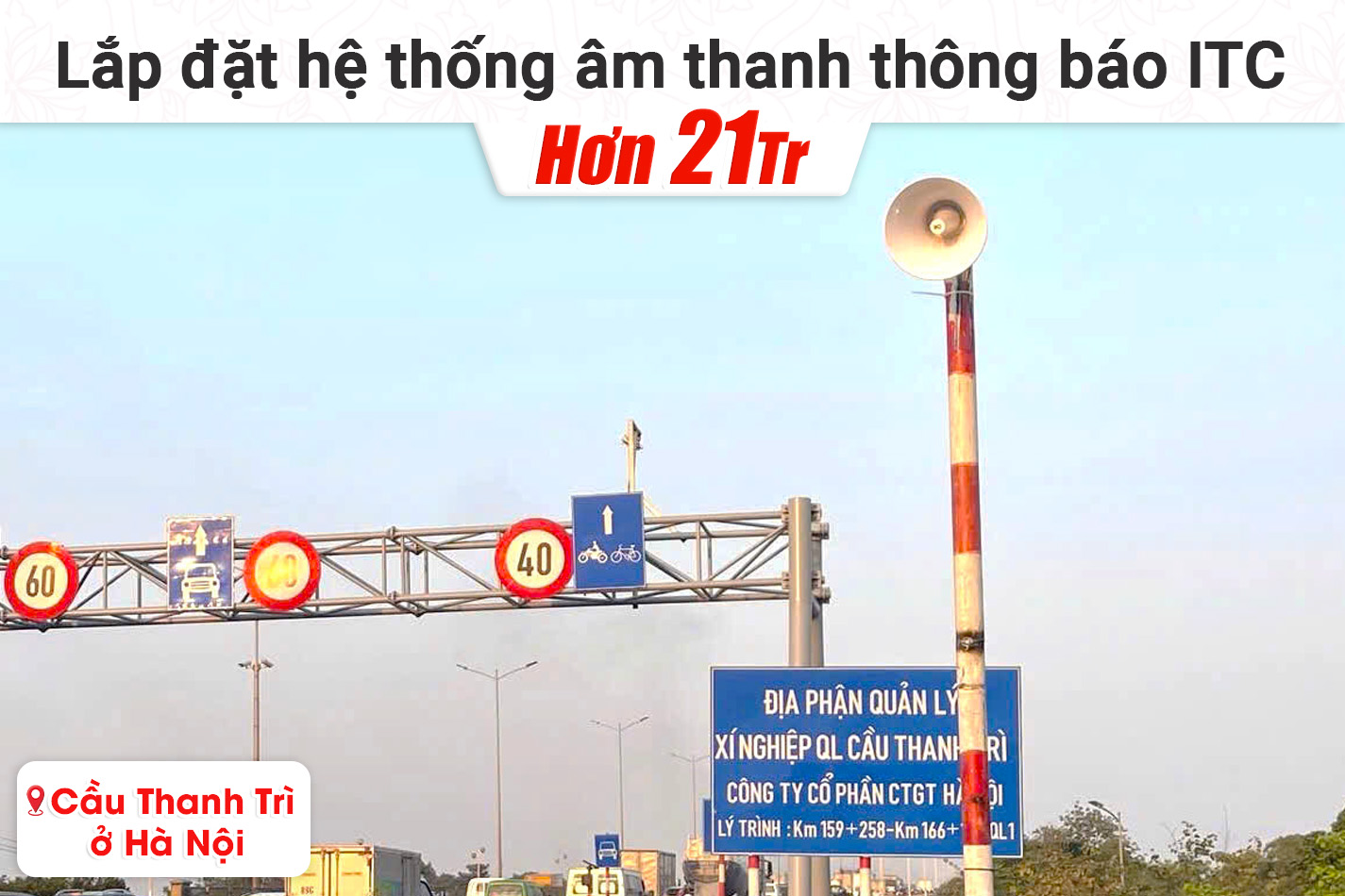 Lắp đặt hệ thống âm thanh thông báo ITC trị giá hơn 21tr cho cầu Thanh Trì tại Hà Nội