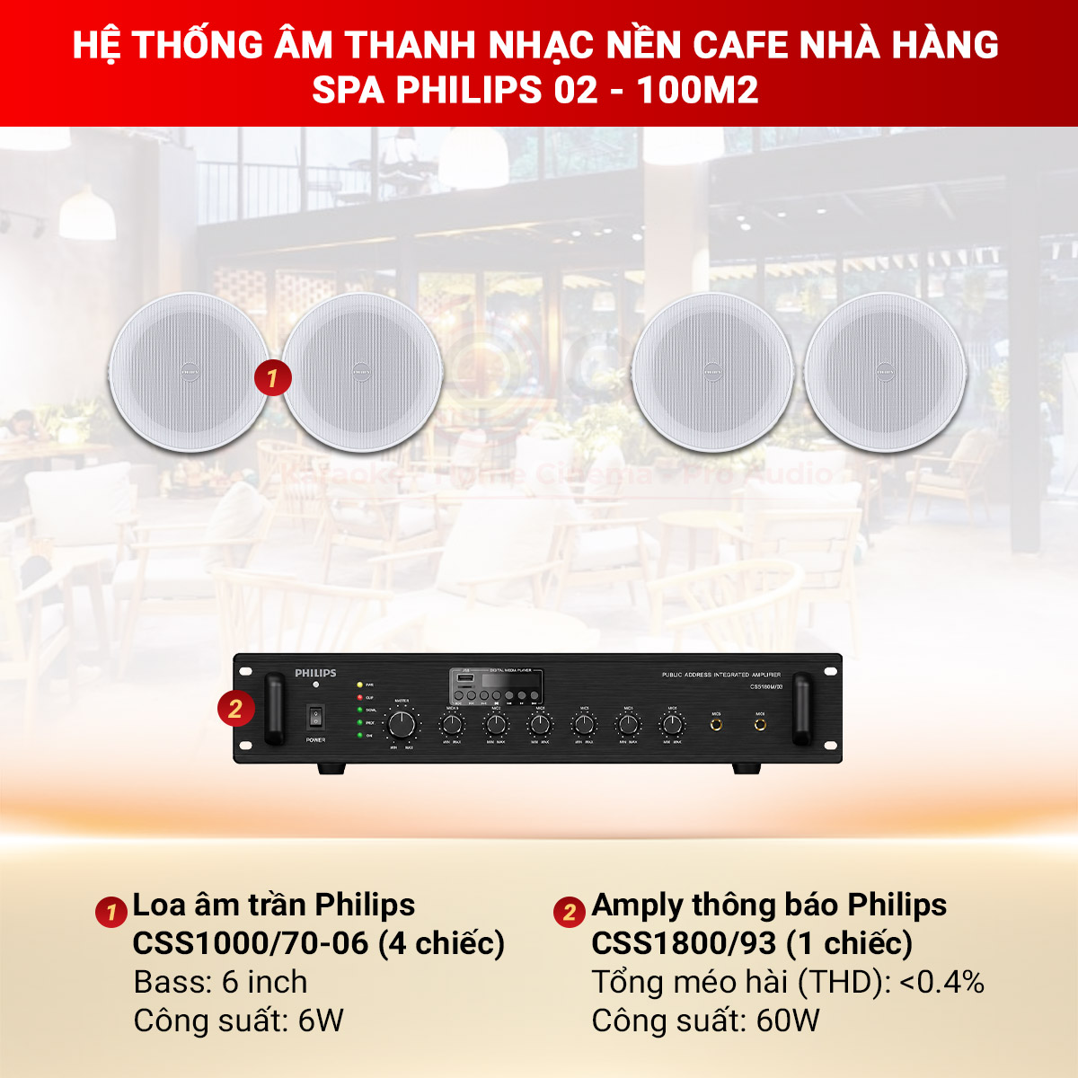 Hệ thống âm thanh nhạc nền cafe nhà hàng spa Philips 02