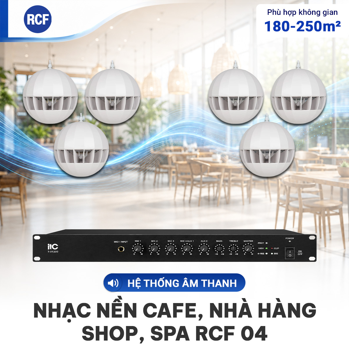 Hệ thống âm thanh nhạc nền quán cafe, nhà hàng, shop, spa RCF 04