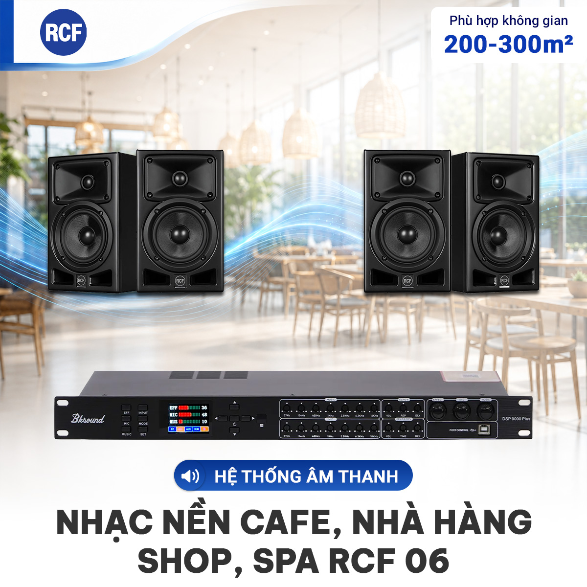 Hệ thống âm thanh nhạc nền quán cafe, nhà hàng, shop, spa RCF 06