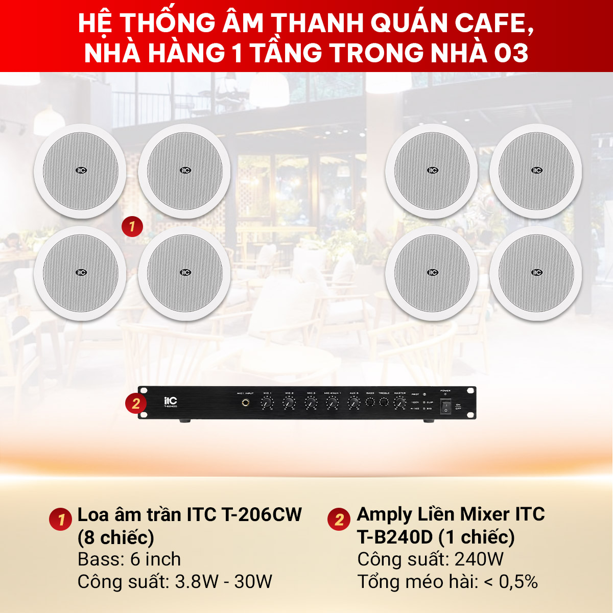 Hệ thống &acirc;m thanh qu&aacute;n cafe, nh&agrave; h&agrave;ng 1 tầng trong nh&agrave; 03