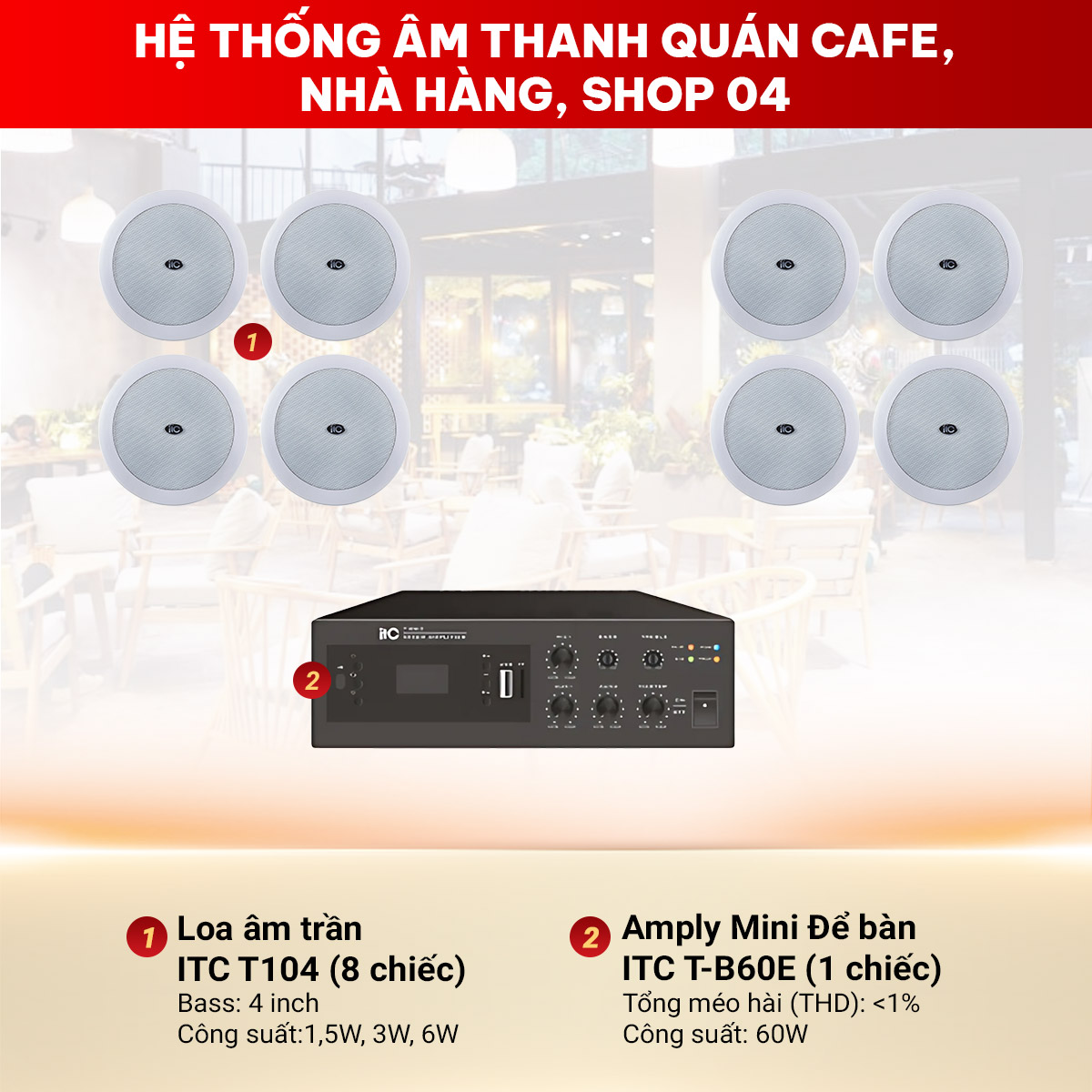 hệ thống &acirc;m thanh qu&aacute;n cafe, nh&agrave; h&agrave;ng, shop 04